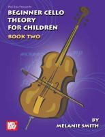Vorderes Coverbild Mel Bay Presents Beginner Cello Theory for Children, Book 2