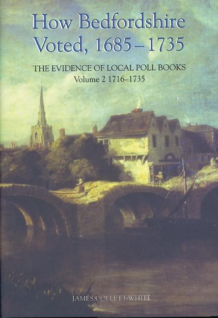 Vorderes Coverbild How Bedfordshire Voted, 1685-1735: The Evidence of Local Poll Books