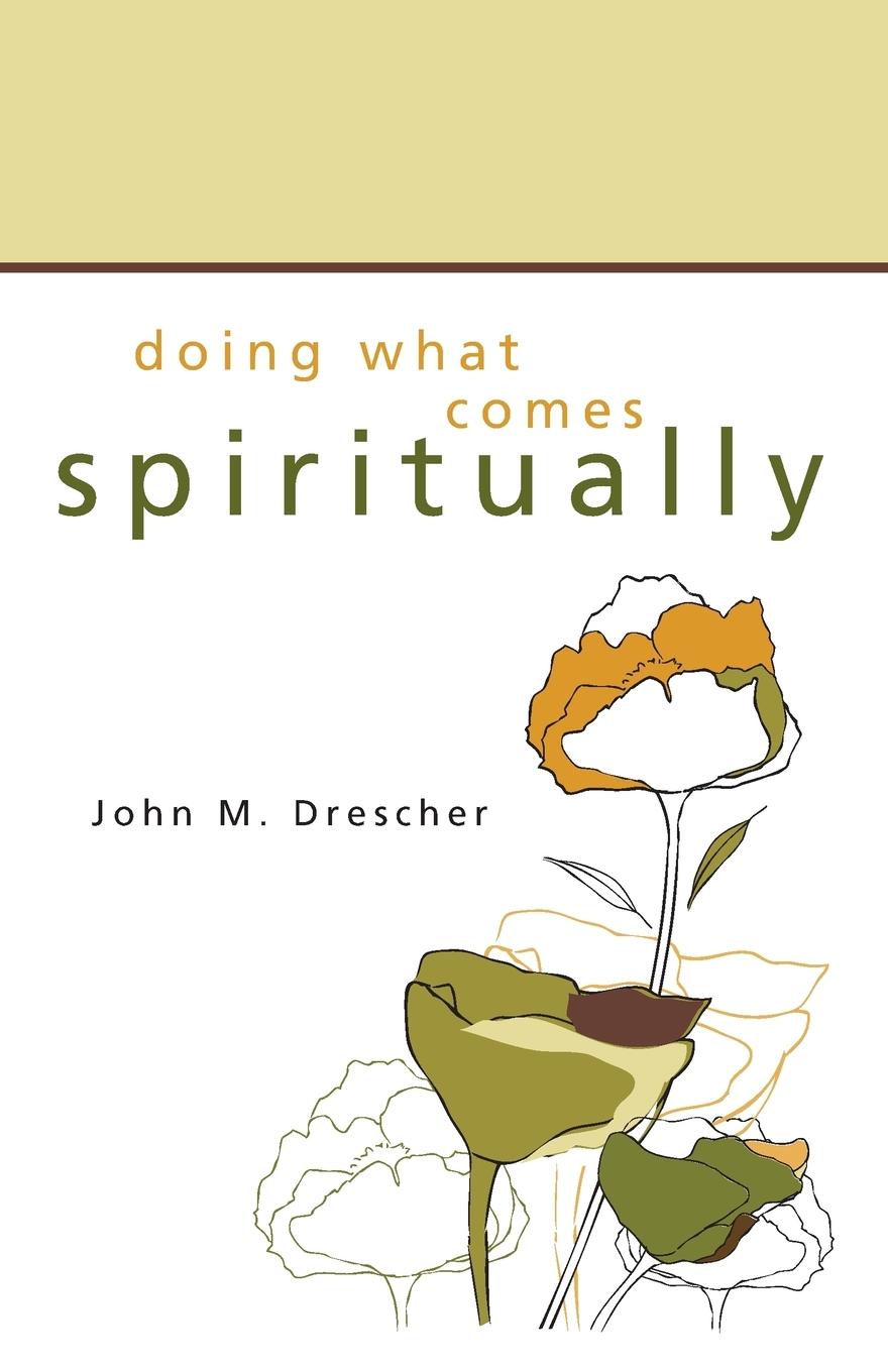 Vorderes Coverbild Doing What Comes Spiritually