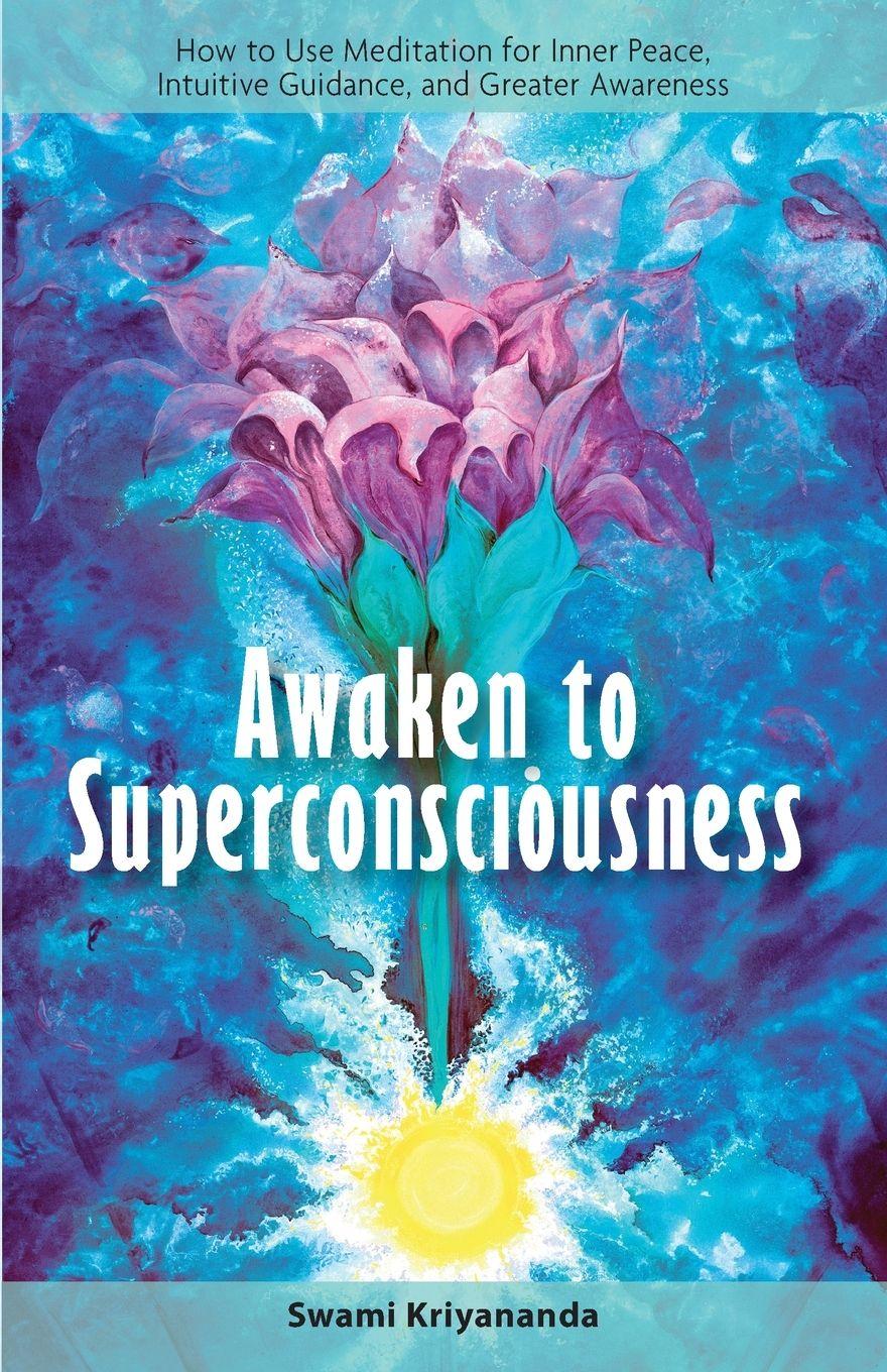 Vorderes Coverbild Awaken to Superconsciousness