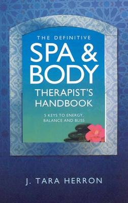 Vorderes Coverbild The Definitive Spa and Body Therapist's Handbook