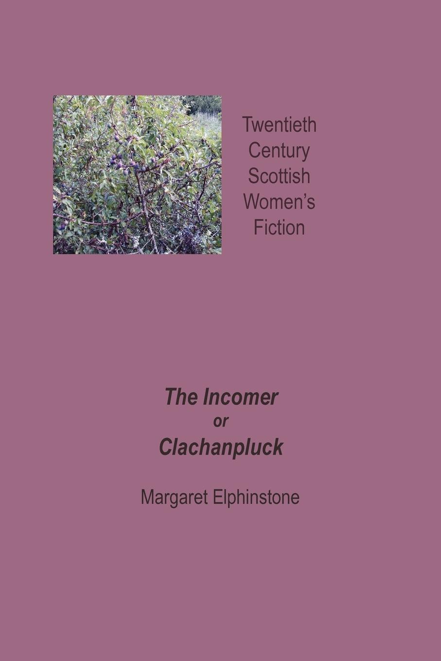Vorderes Coverbild The Incomer or Clachanpluck