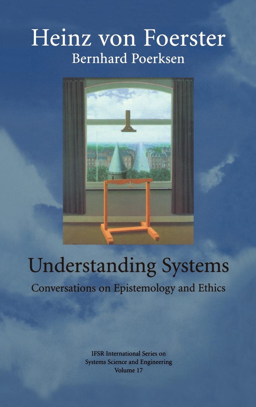 Vorderes Coverbild Understanding Systems: Conversations on Epistemology and Ethics