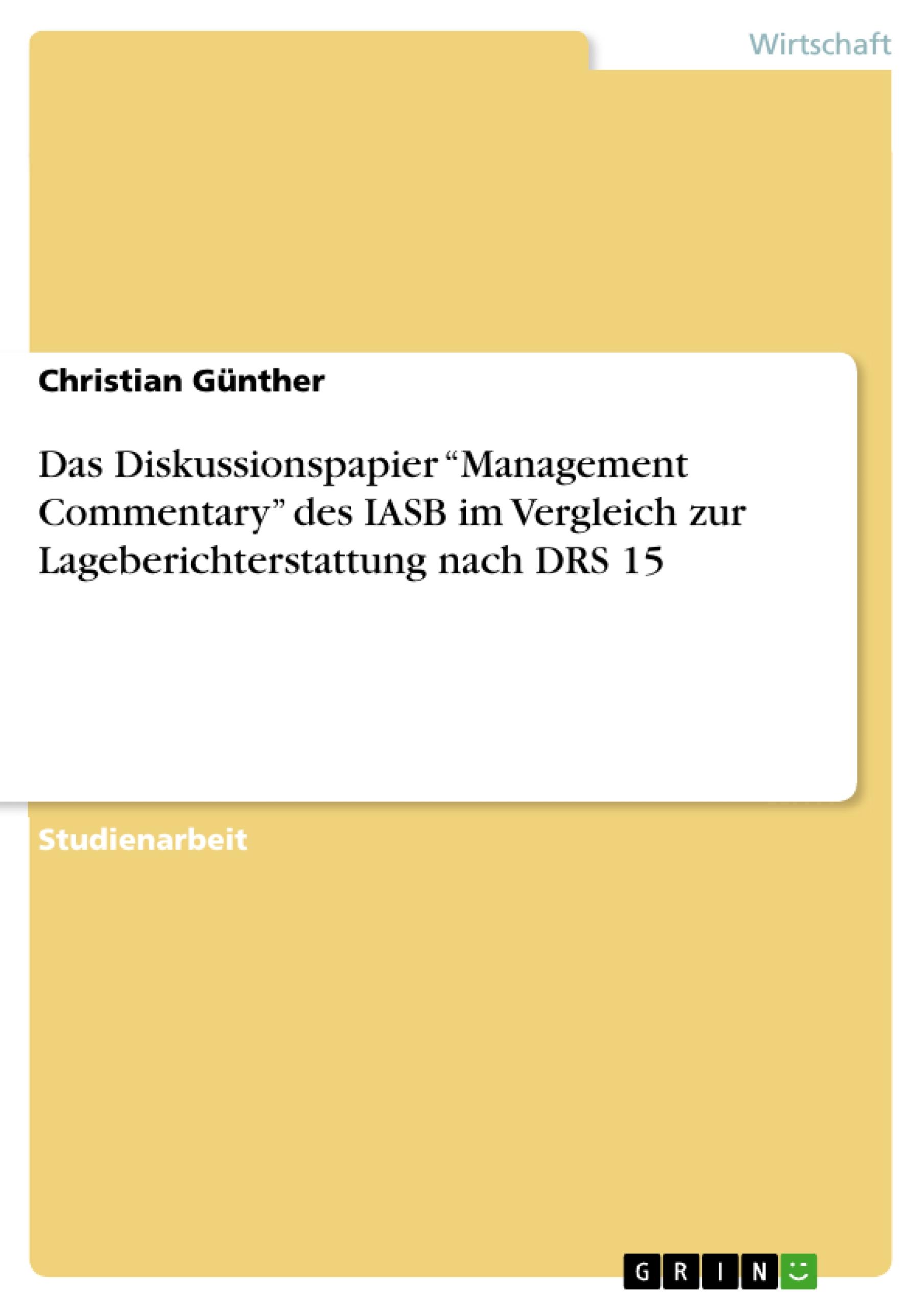 Vorderes Coverbild Das Diskussionspapier "Management Commentary" des IASB im Vergleich zur Lageberichterstattung nach DRS 15