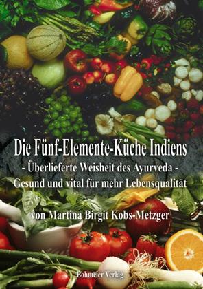 Vorderes Coverbild Die Fünf-Elemente-Küche Indiens