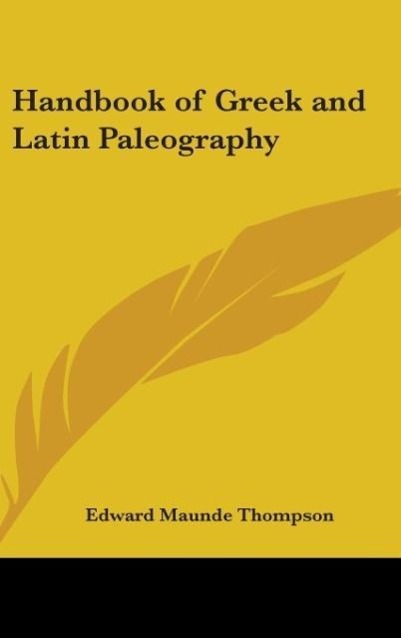 Vorderes Coverbild Handbook Of Greek And Latin Paleography