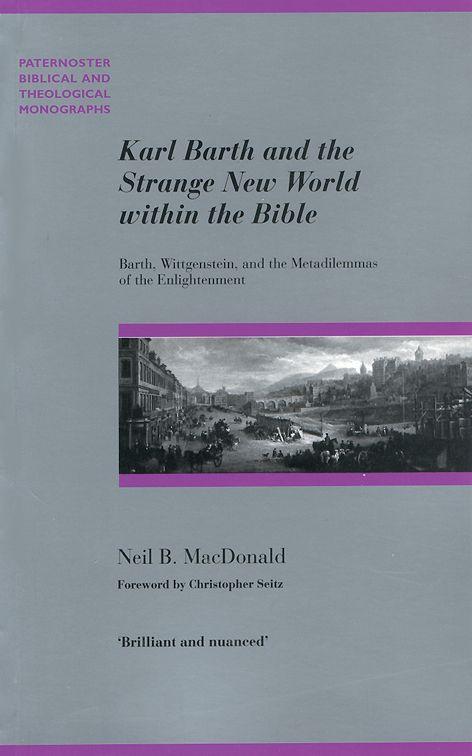 Vorderes Coverbild Karl Barth and the Strange New World Within the Bible