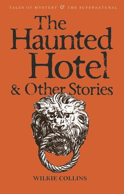 Vorderes Coverbild The Haunted Hotel & Other Stories