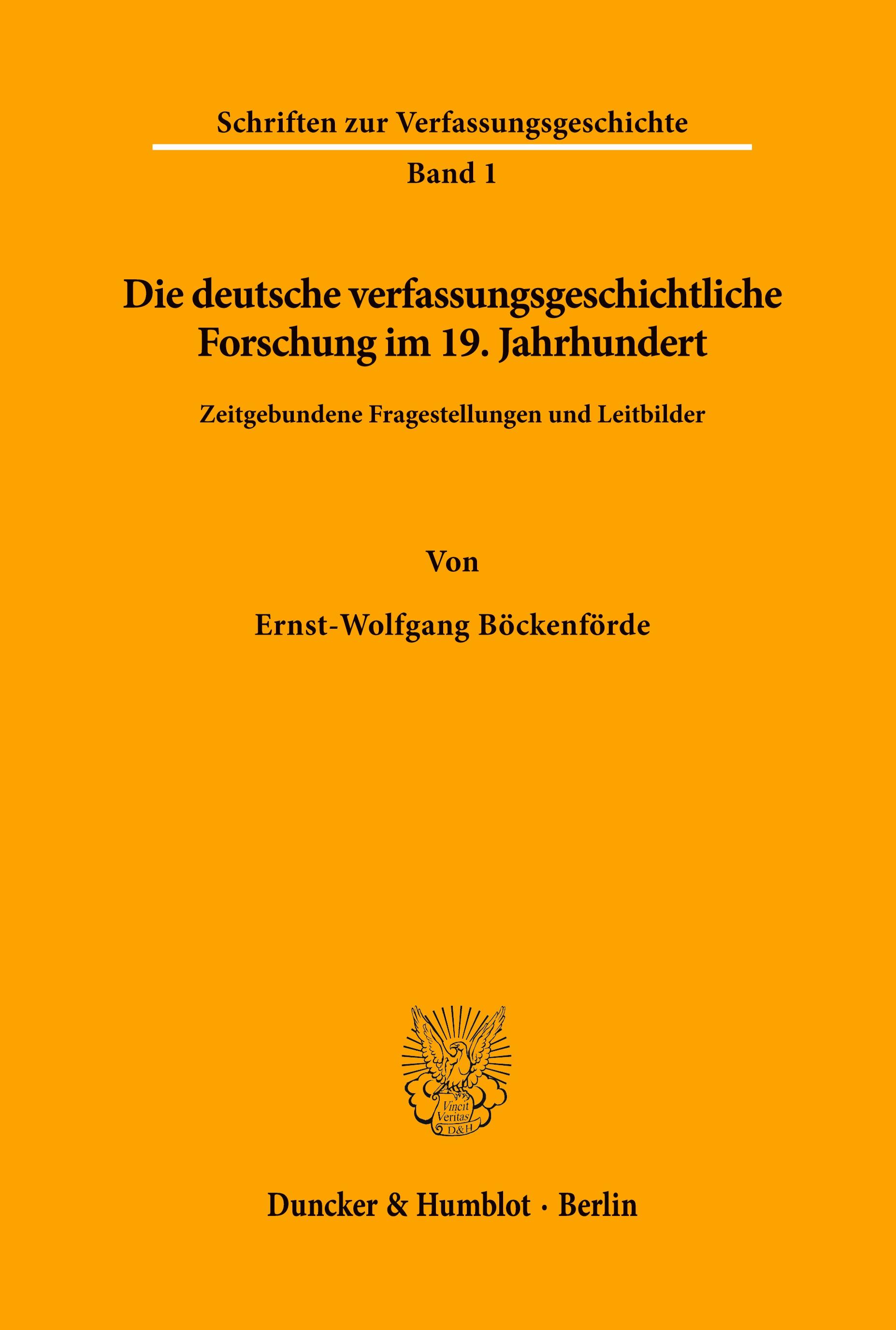 Vorderes Coverbild Die deutsche verfassungsgeschichtliche Forschung im 19. Jahrhundert.