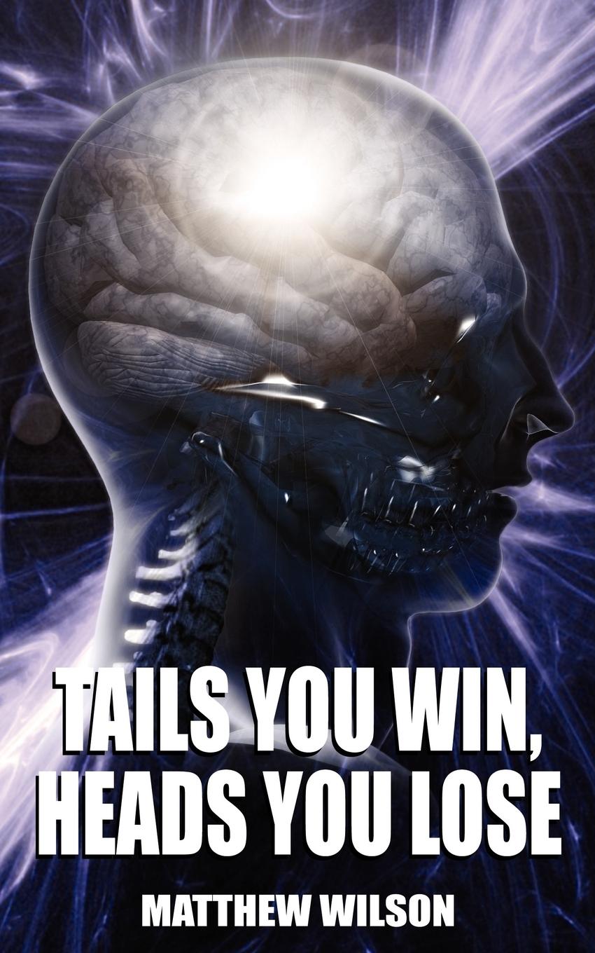 Vorderes Coverbild Tails You Win, Heads You Lose