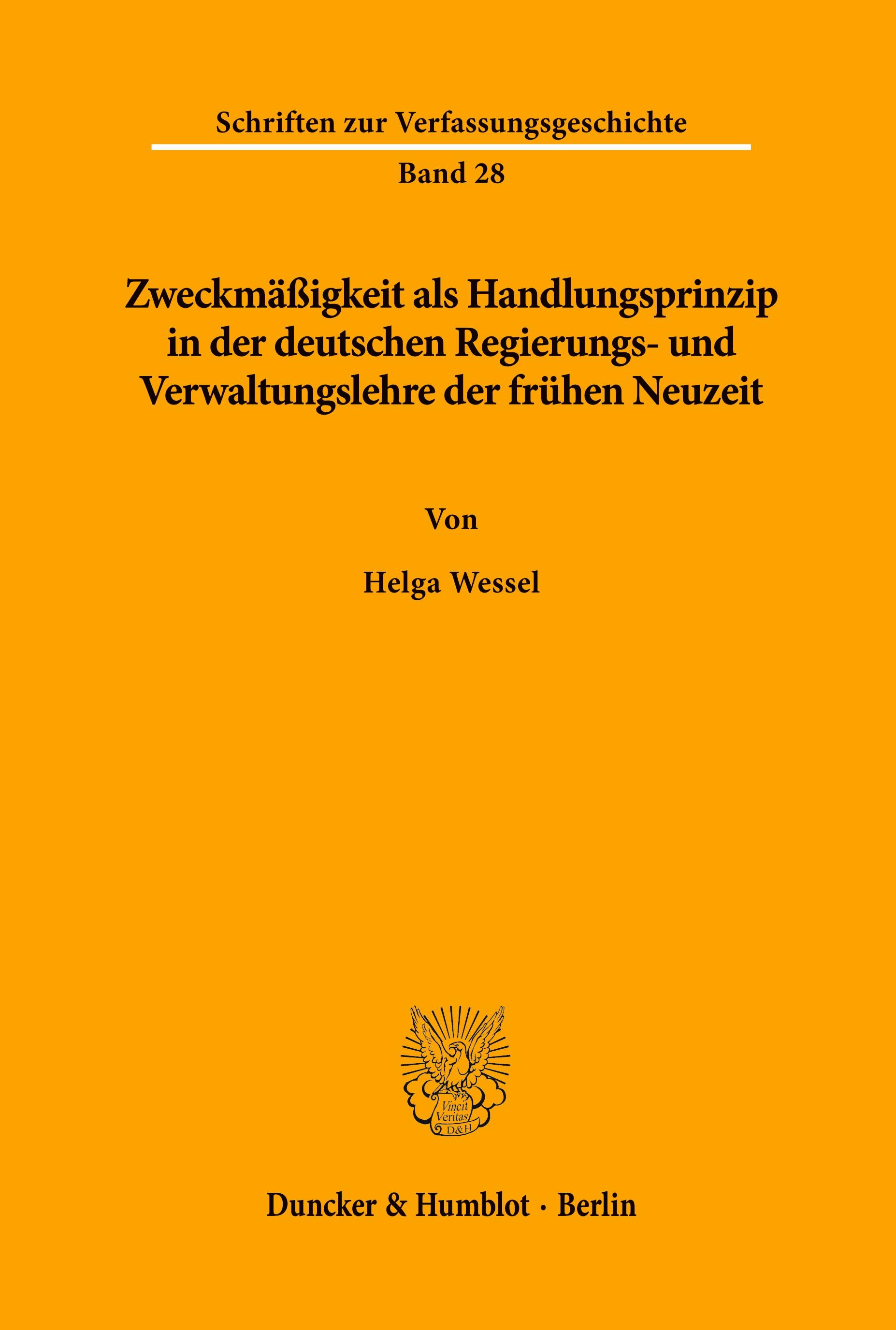 Vorderes Coverbild Zweckmäßigkeit als Handlungsprinzip in der deutschen Regierungs- und Verwaltungslehre der frühen Neuzeit.