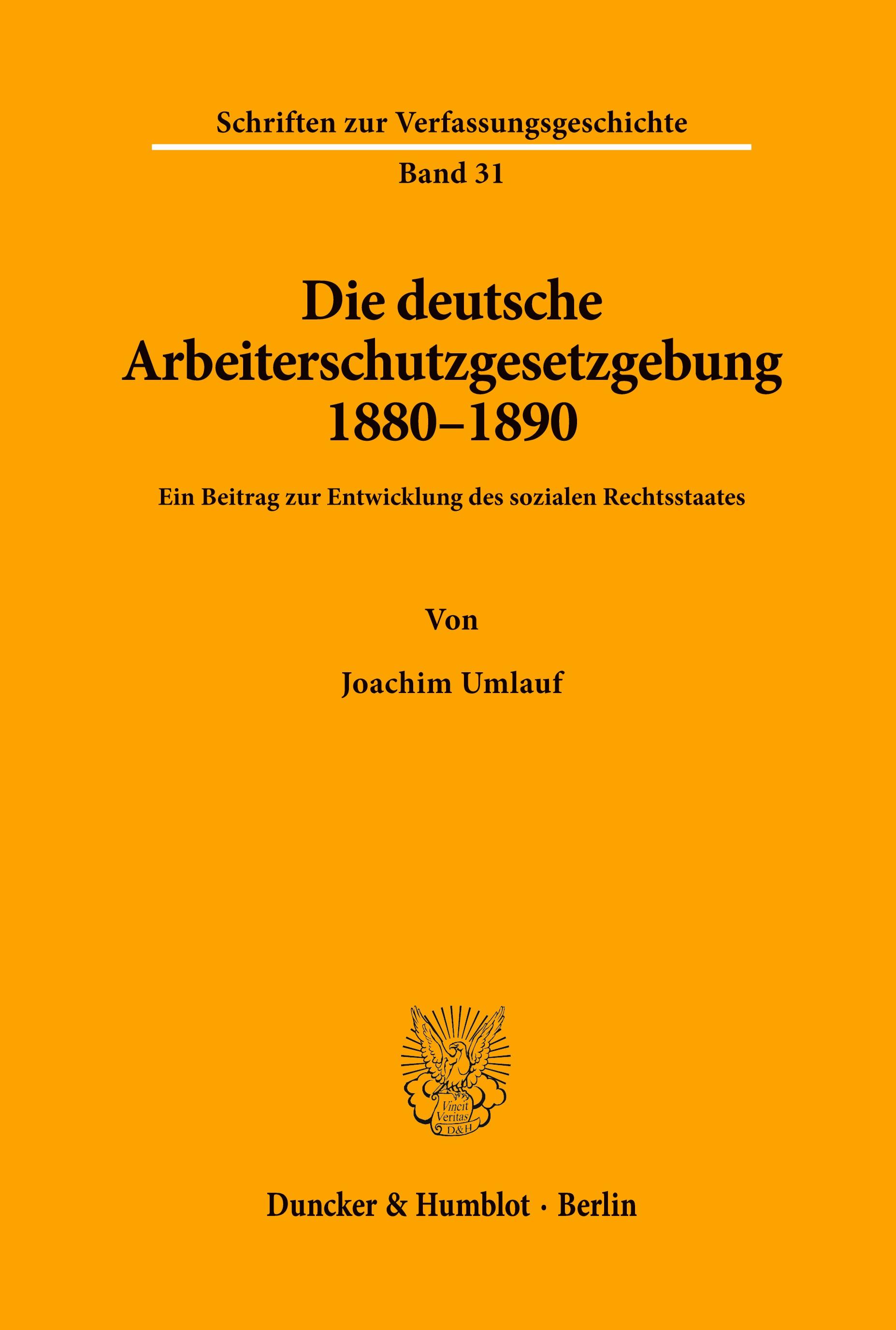 Vorderes Coverbild Die deutsche Arbeiterschutzgesetzgebung 1880-1890.