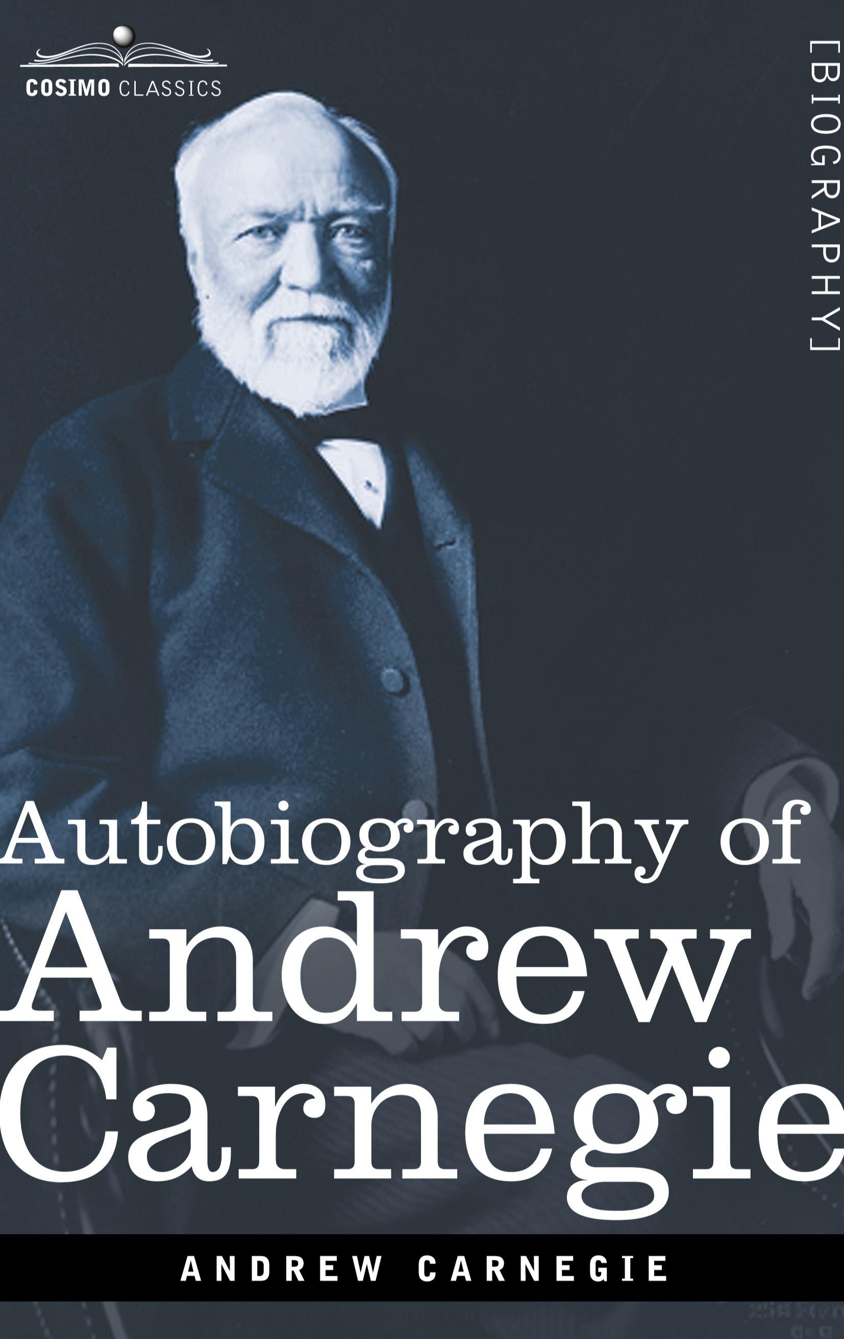 Vorderes Coverbild Autobiography of Andrew Carnegie