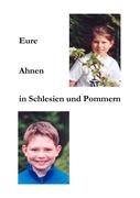Vorderes Coverbild Eure Ahnen in Schlesien und Pommern