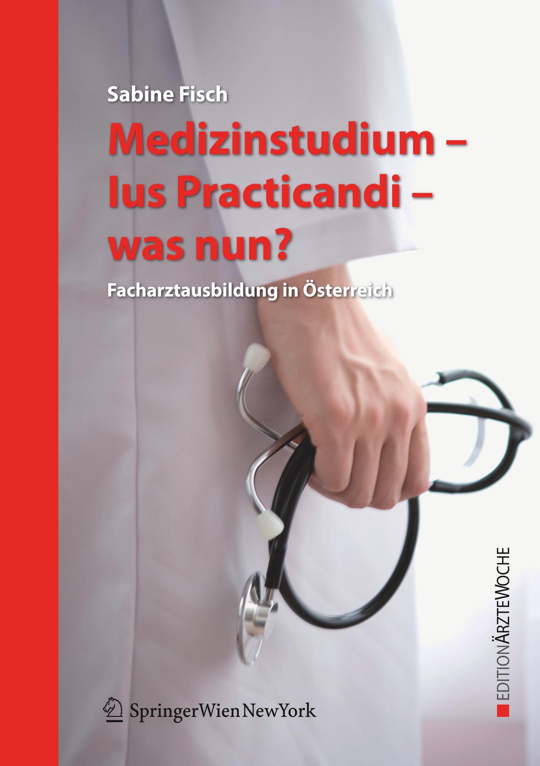 Vorderes Coverbild Medizinstudium - Ius Practicandi - was nun?