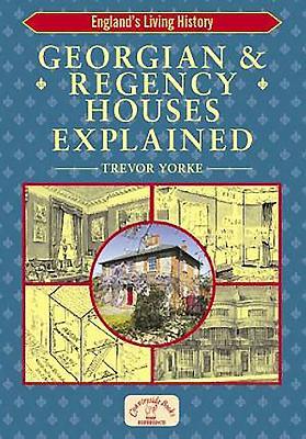 Vorderes Coverbild Georgian and Regency Houses Explained