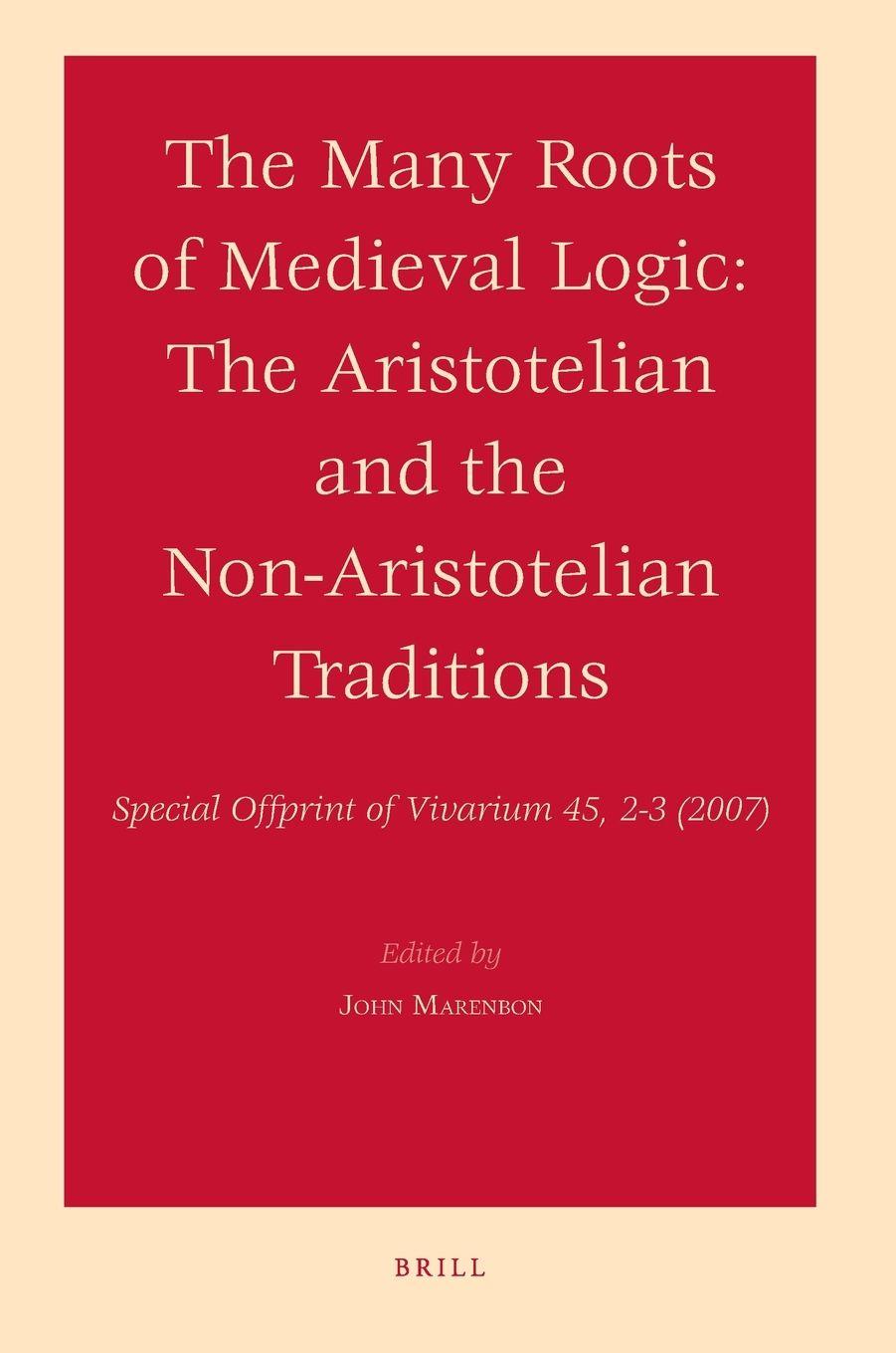Vorderes Coverbild The Many Roots of Medieval Logic