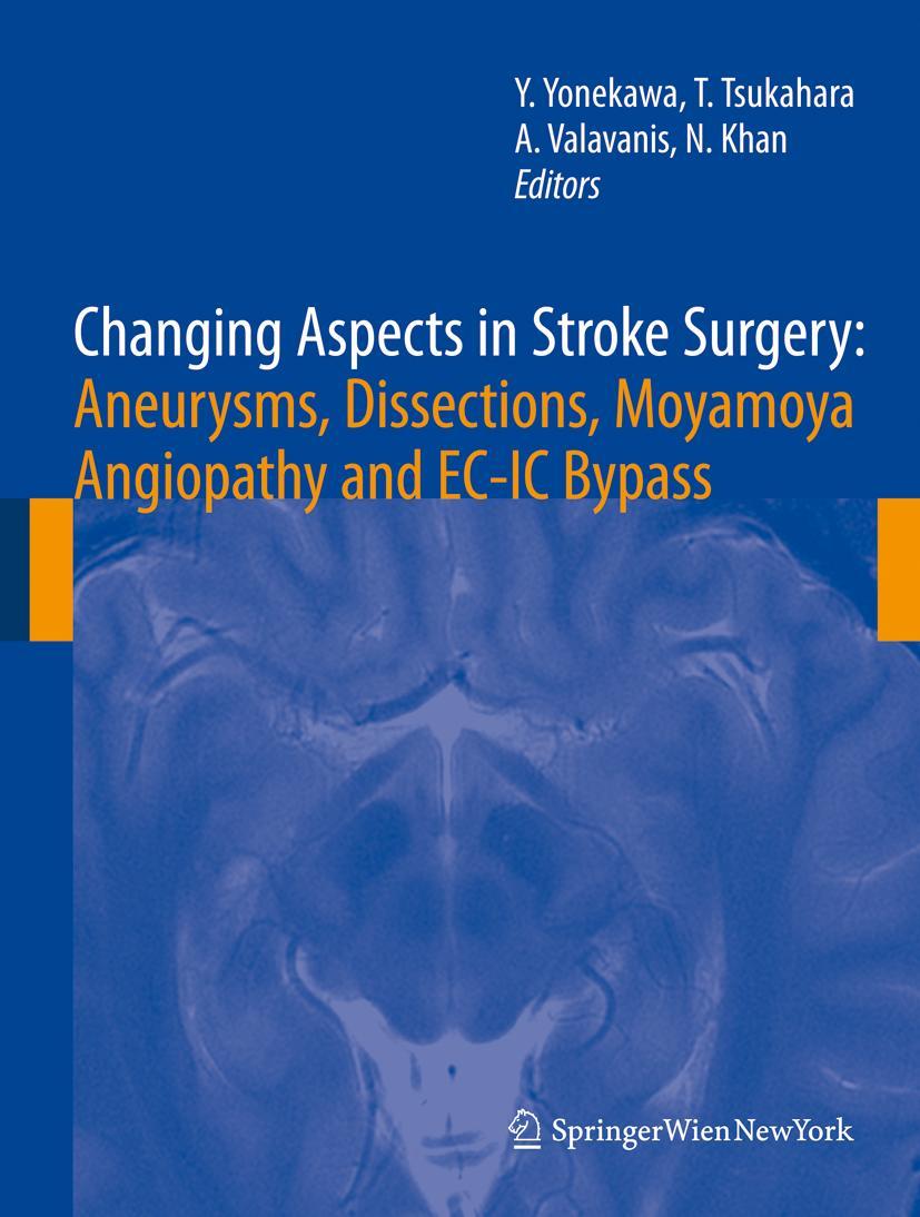 Vorderes Coverbild Changing Aspects in Stroke Surgery: Aneurysms, Dissection, Moyamoya angiopathy and EC-IC Bypass