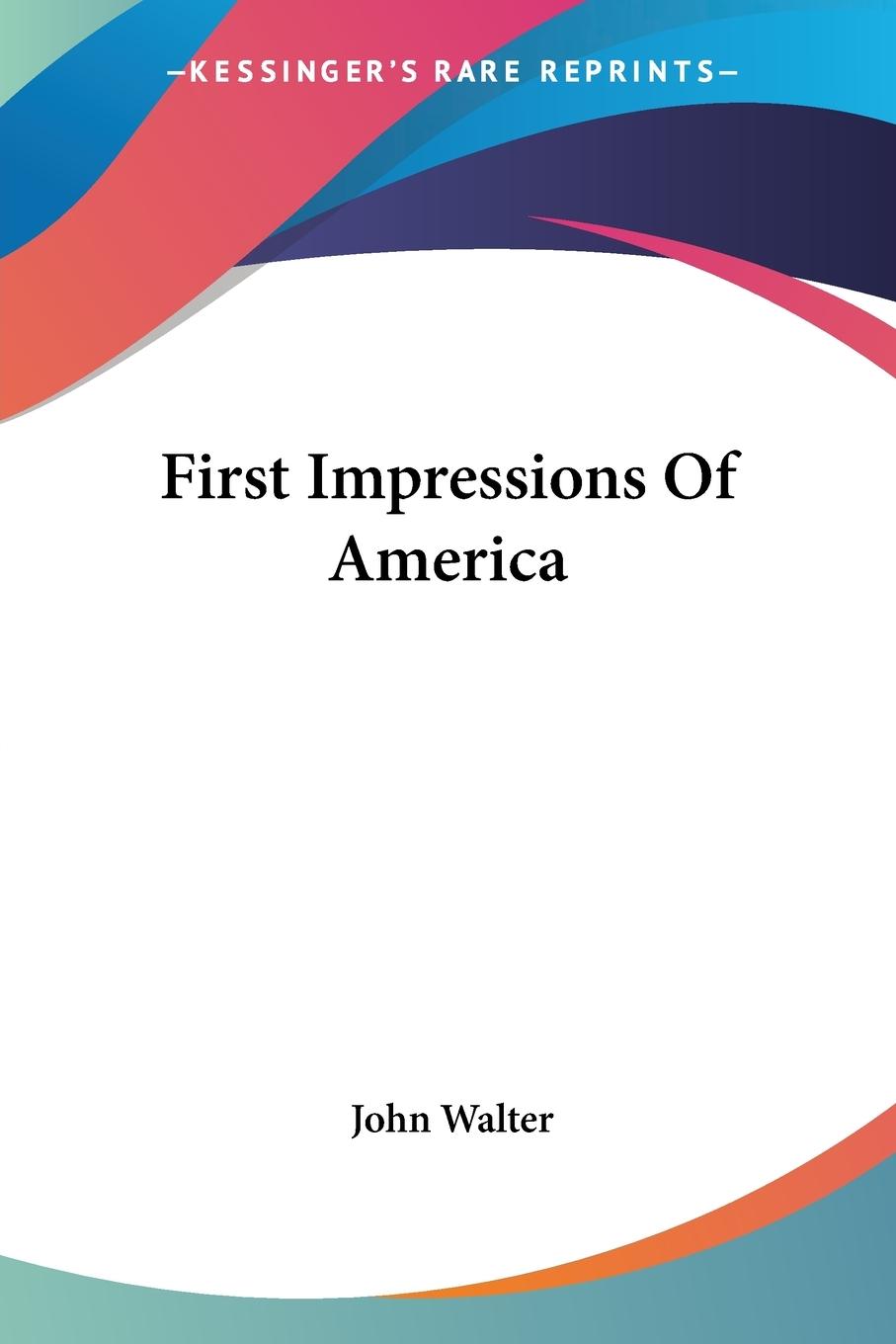 Vorderes Coverbild First Impressions Of America