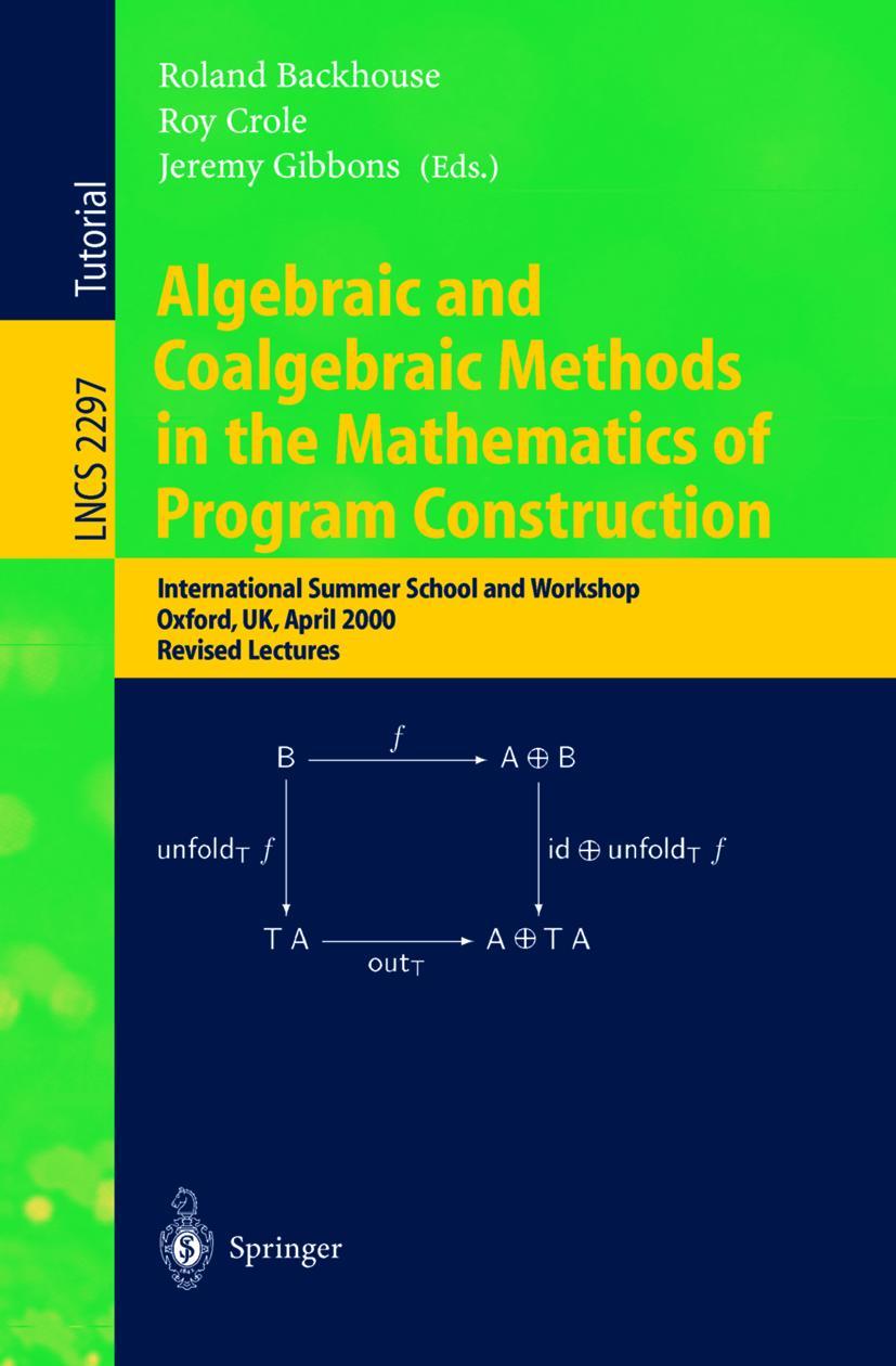 Vorderes Coverbild Algebraic and Coalgebraic Methods in the Mathematics of Program Construction
