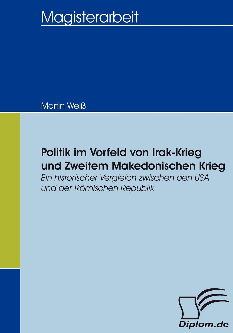 Vorderes Coverbild Politik im Vorfeld von Irak-Krieg und Zweitem Makedonischen Krieg