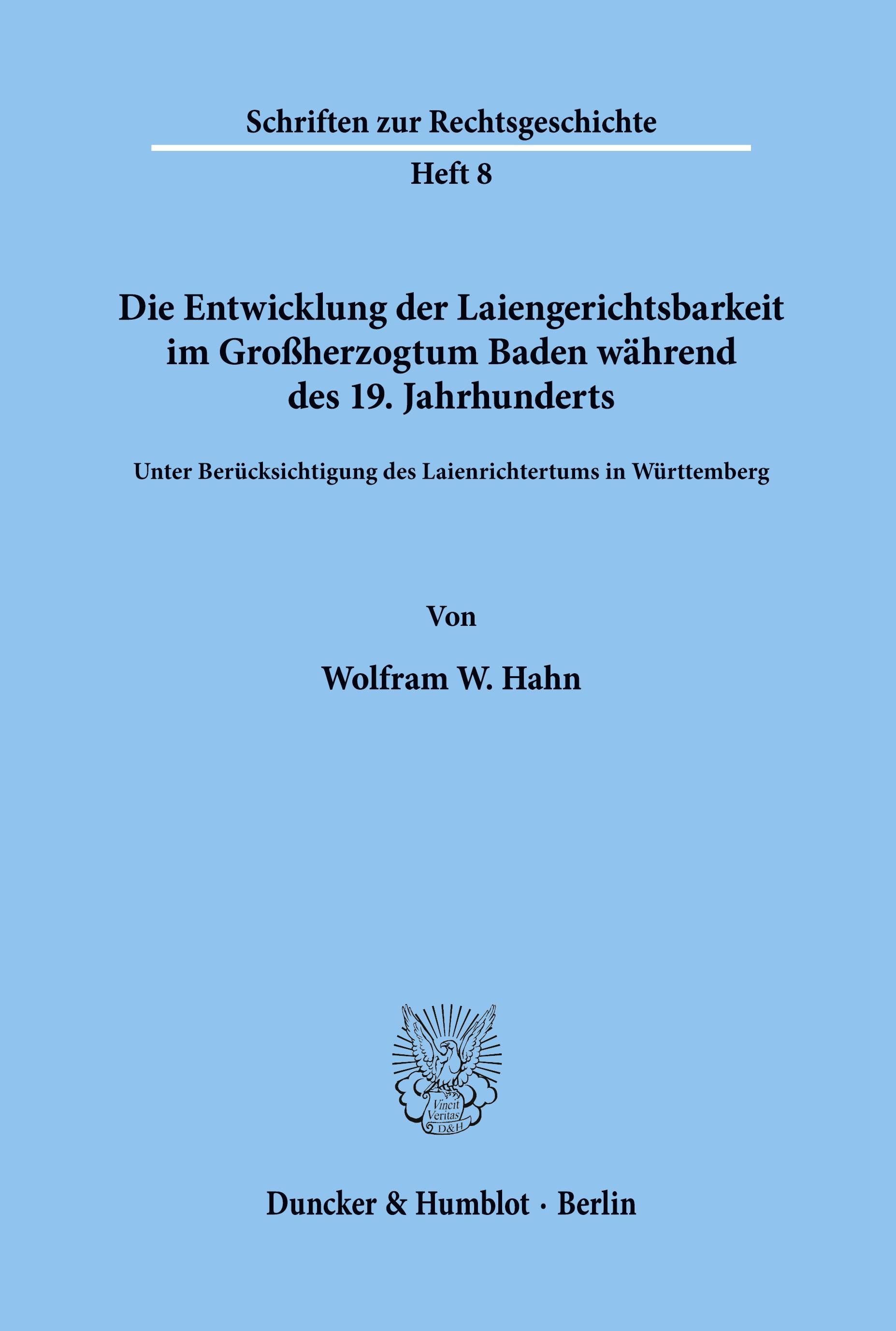 Vorderes Coverbild Die Entwicklung der Laiengerichtsbarkeit im Großherzogtum Baden während des 19. Jahrhunderts.