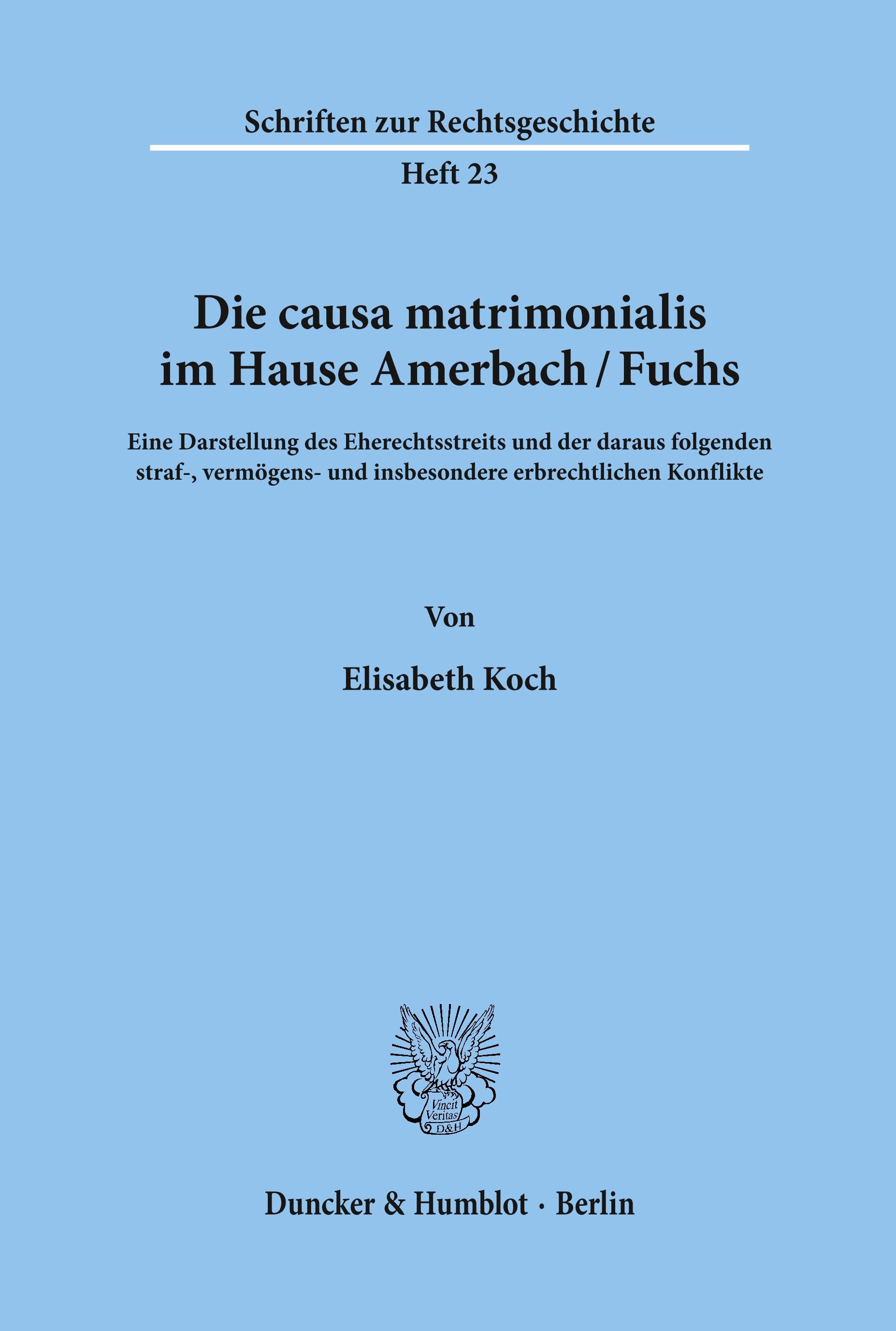 Vorderes Coverbild Die causa matrimonialis im Hause Amerbach-Fuchs.