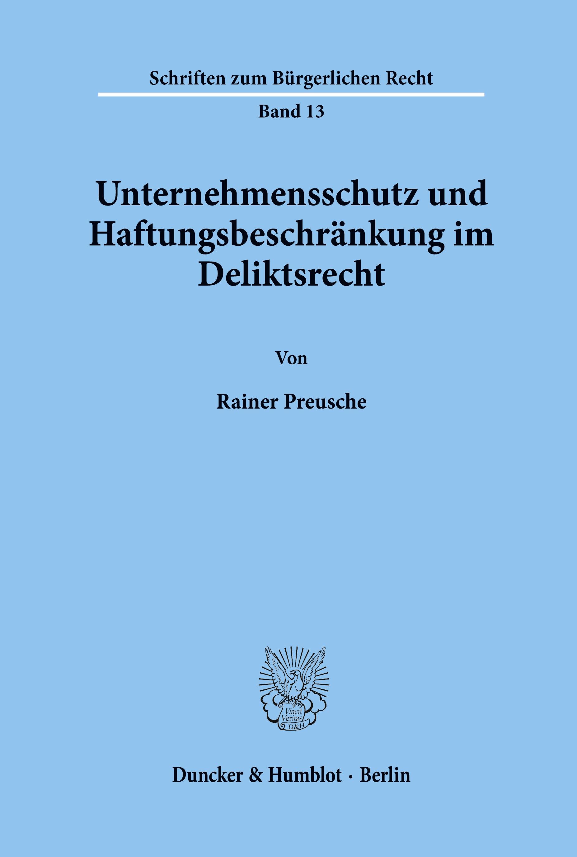 Vorderes Coverbild Unternehmensschutz und Haftungsbeschränkung im Deliktsrecht.