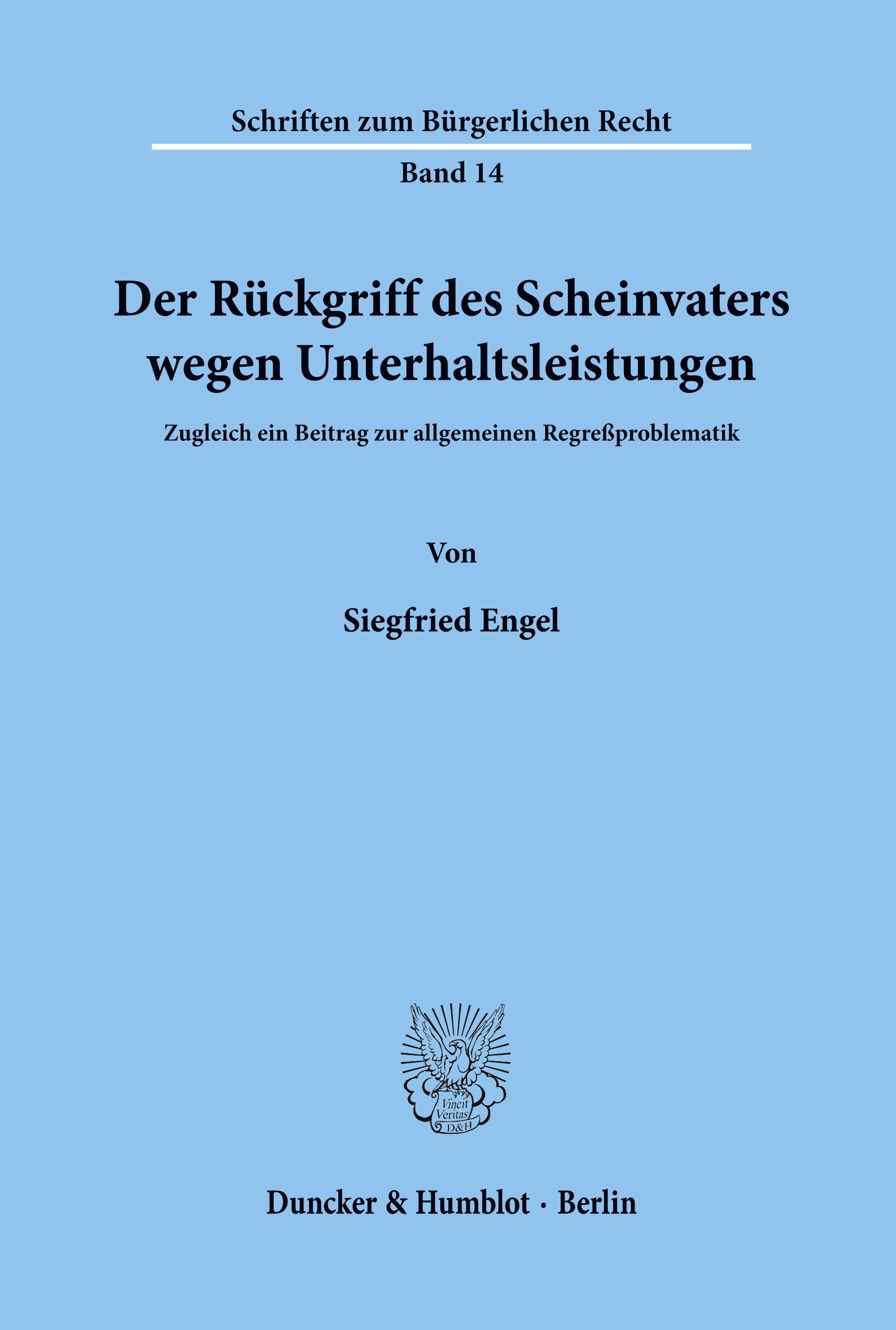 Vorderes Coverbild Der Rückgriff des Scheinvaters wegen Unterhaltsleistungen.