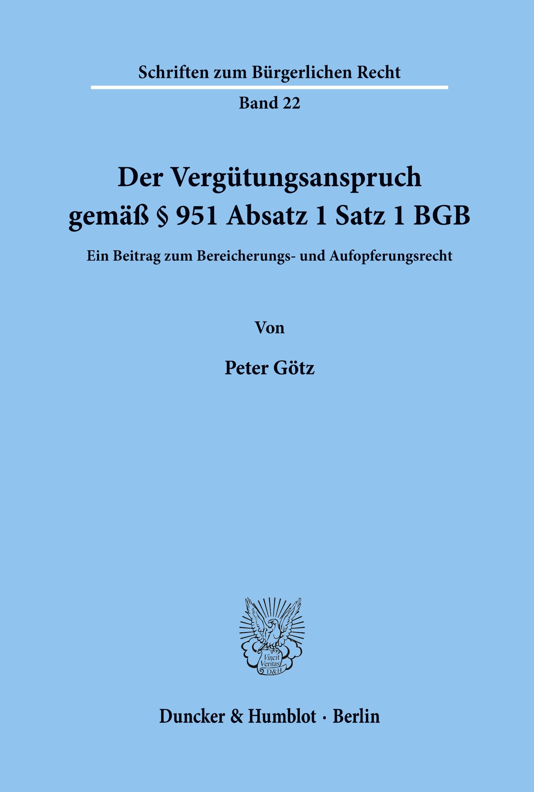 Vorderes Coverbild Der Vergütungsanspruch gemäß § 951 Absatz 1 Satz 1 BGB.
