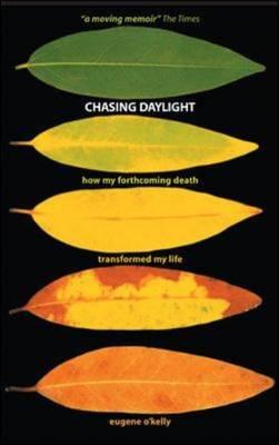 Vorderes Coverbild Chasing Daylight. How My Forthcoming Death Transformed My Life (UK Edition)
