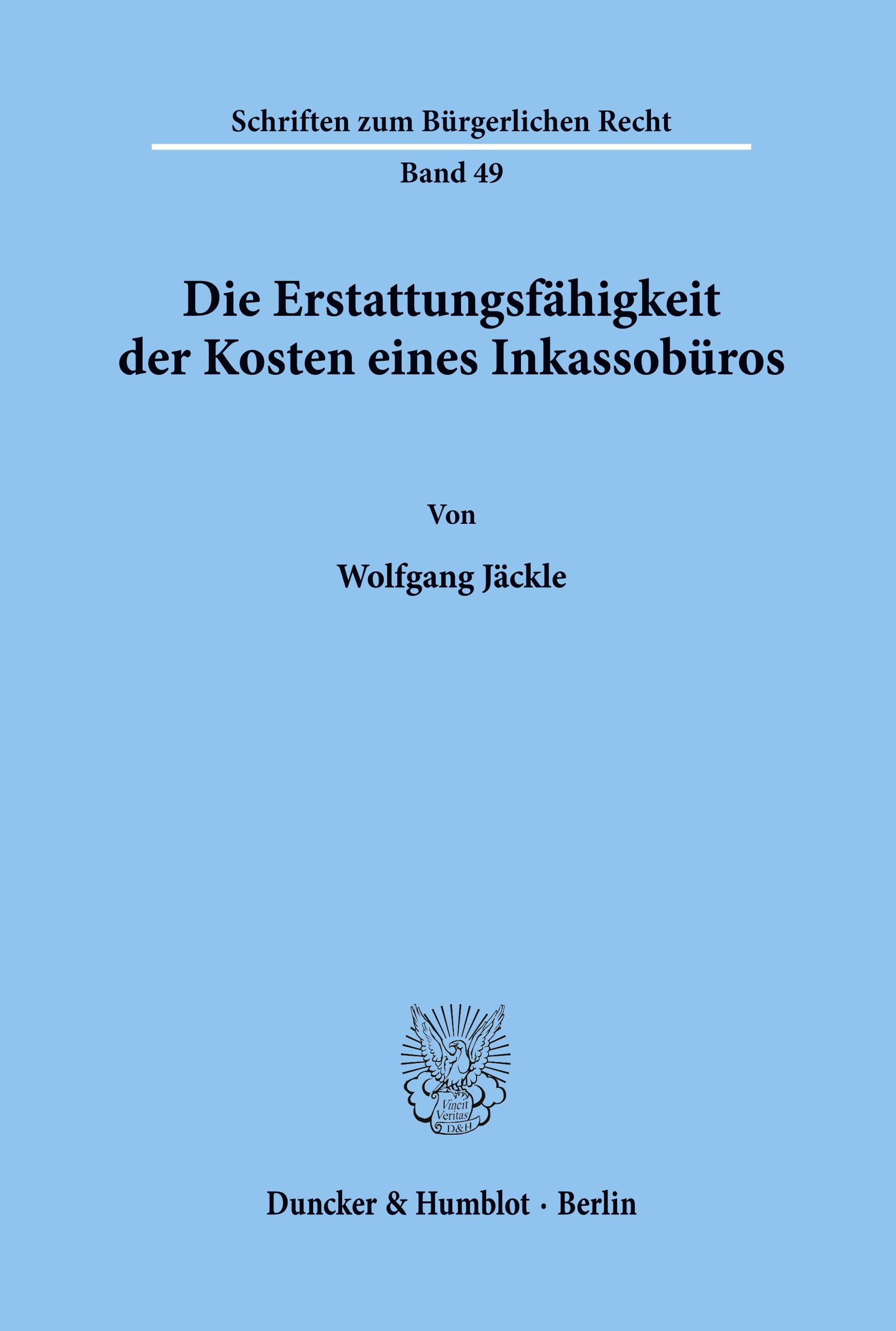 Vorderes Coverbild Die Erstattungsfähigkeit der Kosten eines Inkassobüros.