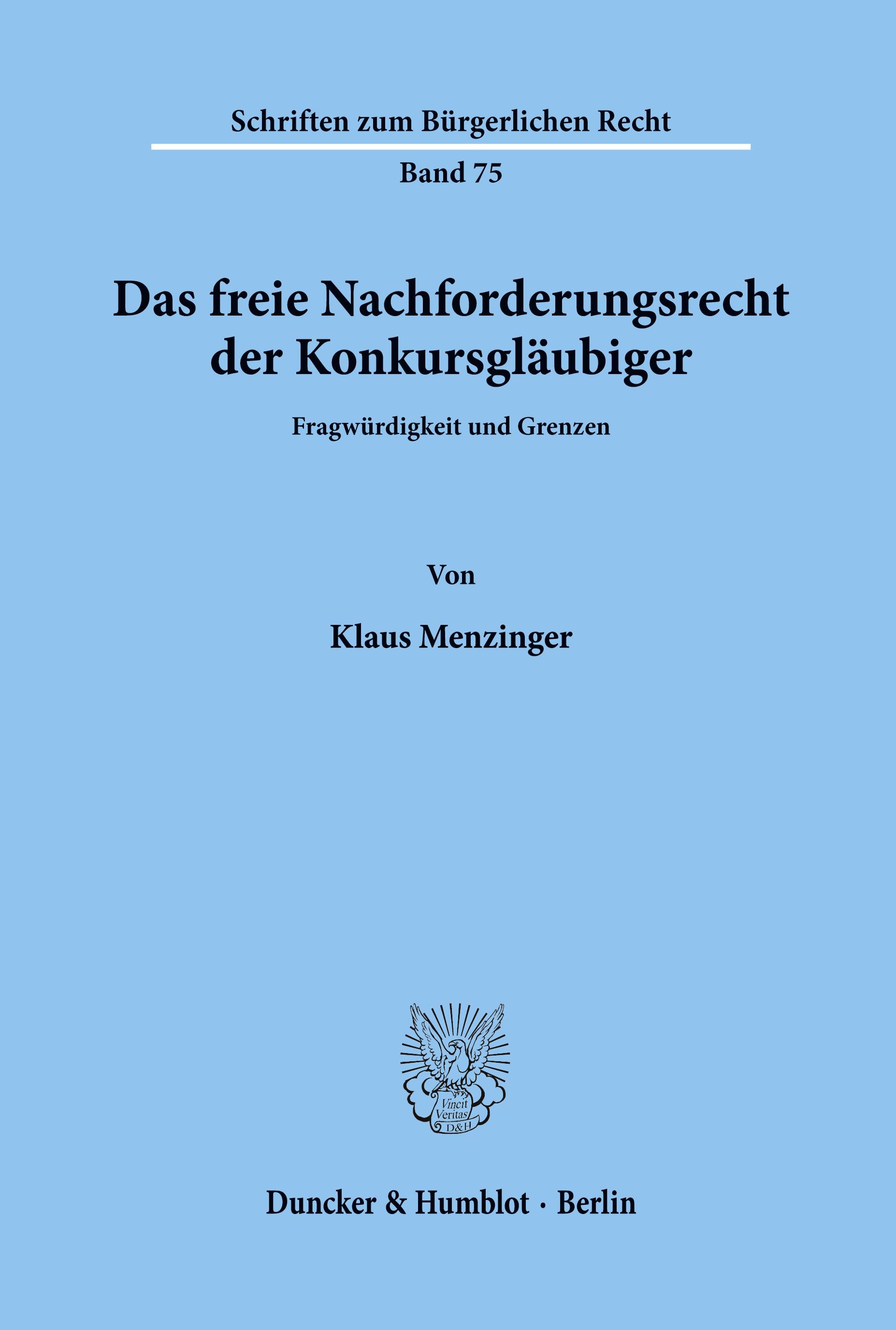 Vorderes Coverbild Das freie Nachforderungsrecht der Konkursgläubiger.