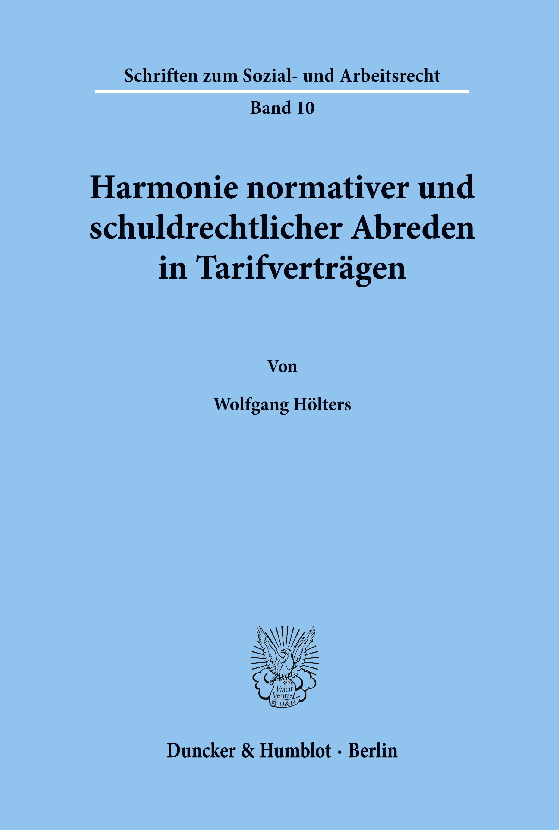 Vorderes Coverbild Harmonie normativer und schuldrechtlicher Abreden in Tarifverträgen.