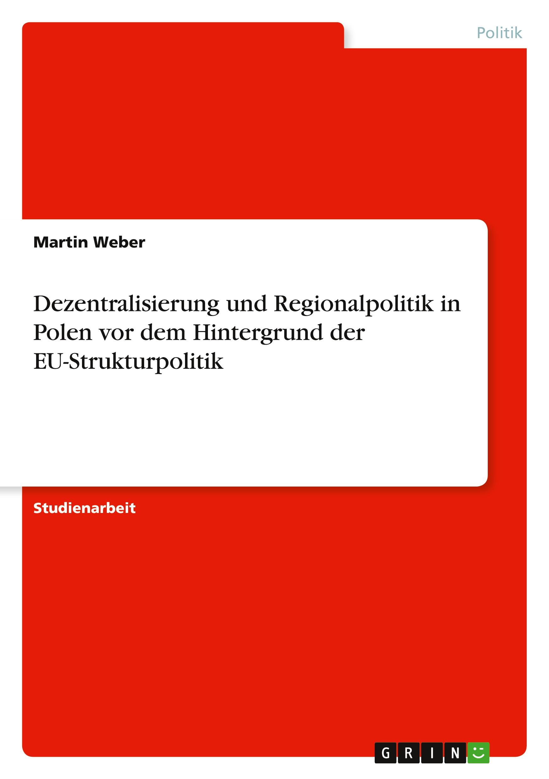 Vorderes Coverbild Dezentralisierung und Regionalpolitik in Polen vor dem Hintergrund der EU-Strukturpolitik