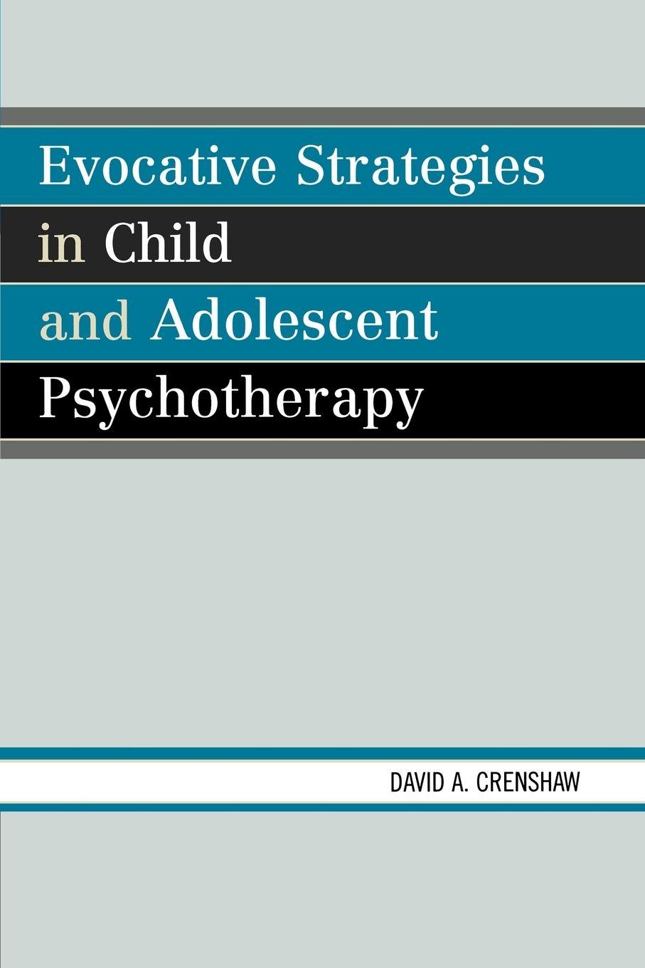 Vorderes Coverbild Evocative Strategies in Child and Adolescent Psychotherapy