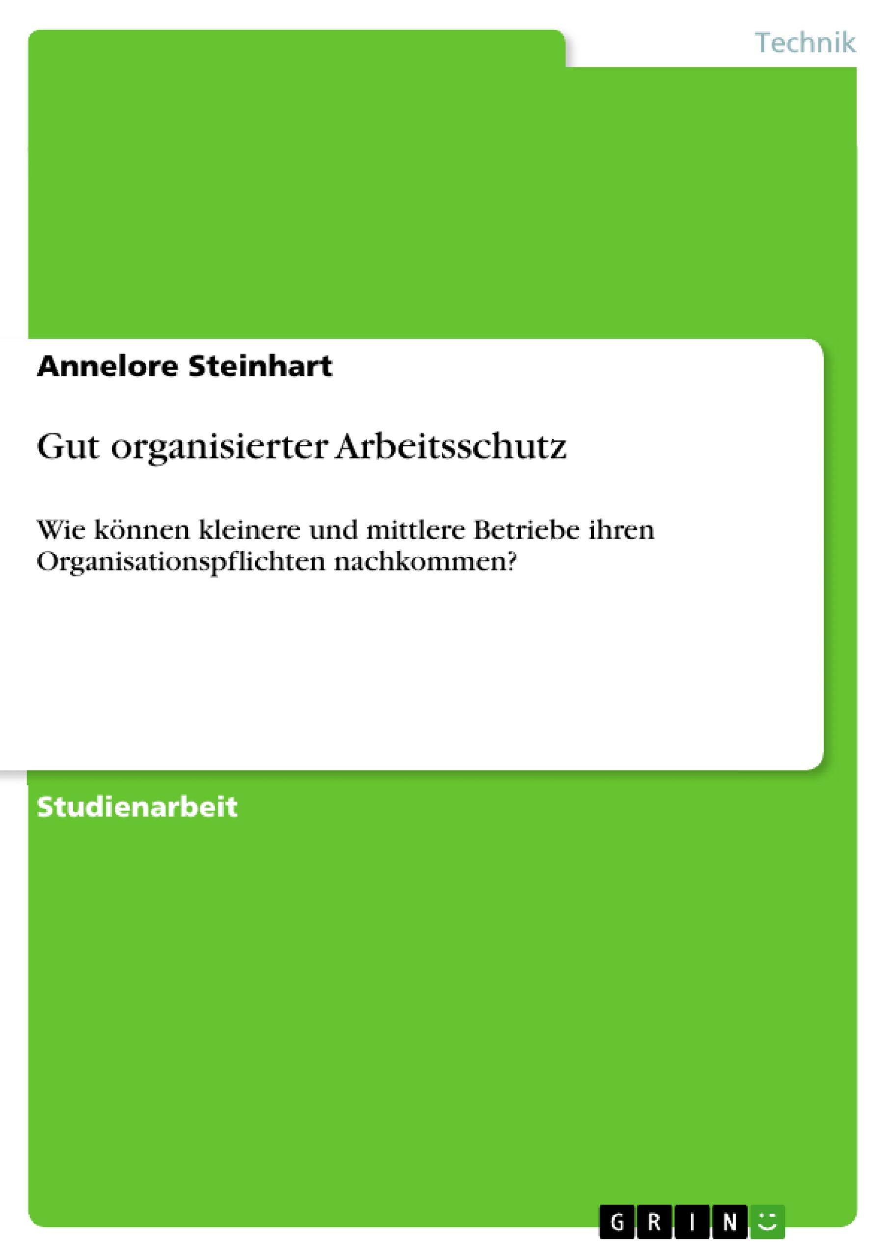 Vorderes Coverbild Gut organisierter Arbeitsschutz