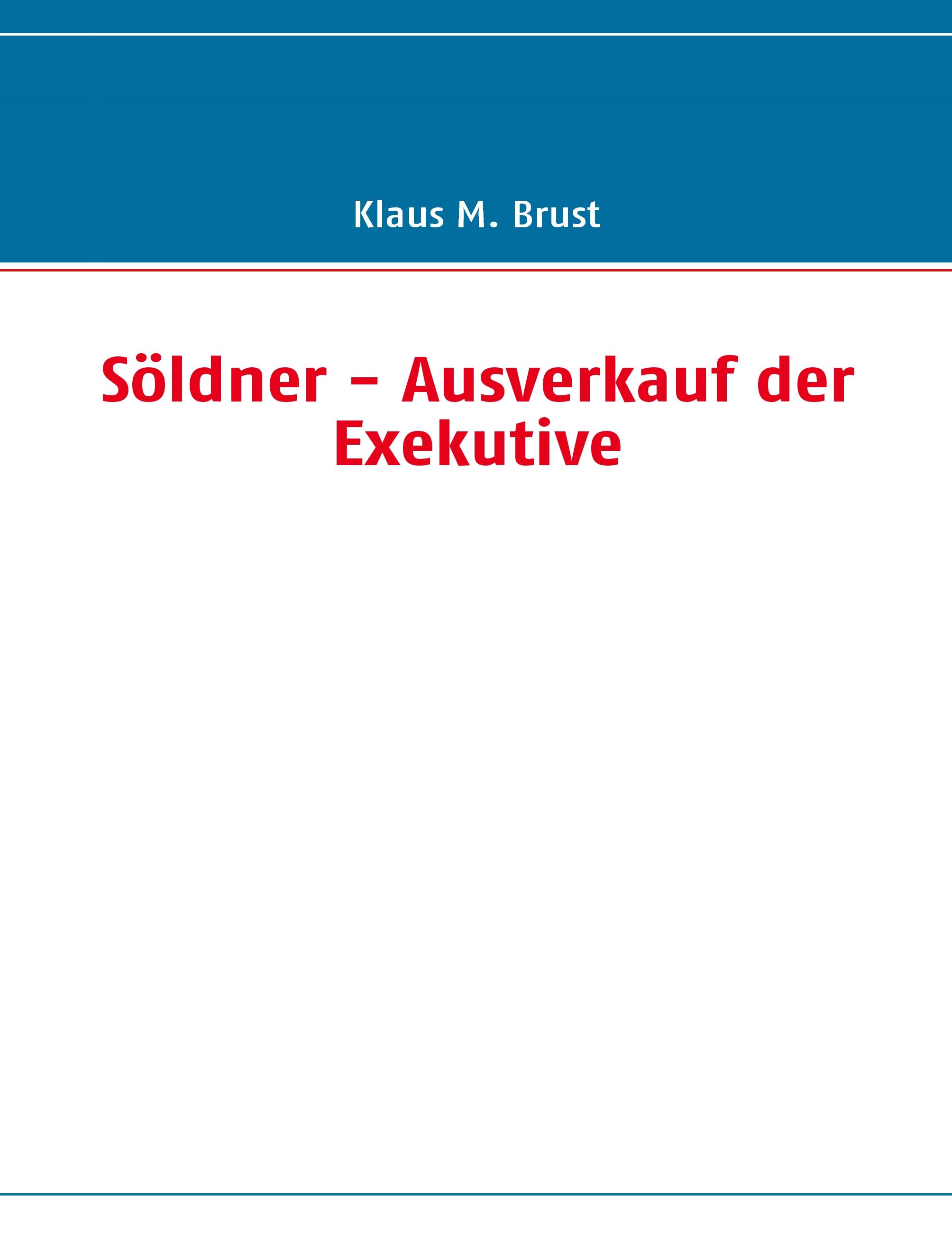 Vorderes Coverbild Söldner - Ausverkauf der Exekutive