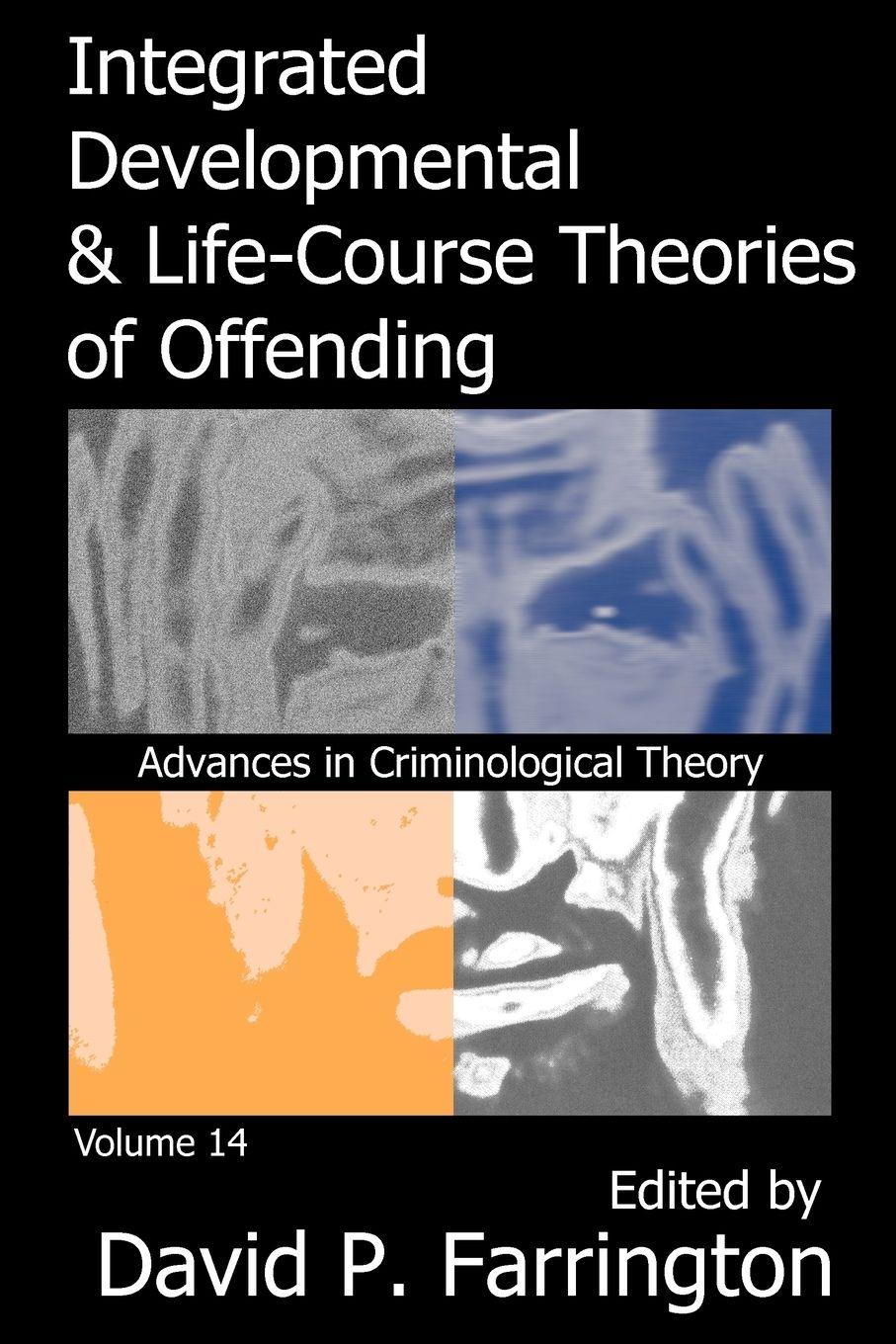 Vorderes Coverbild Integrated Developmental and Life-course Theories of Offending