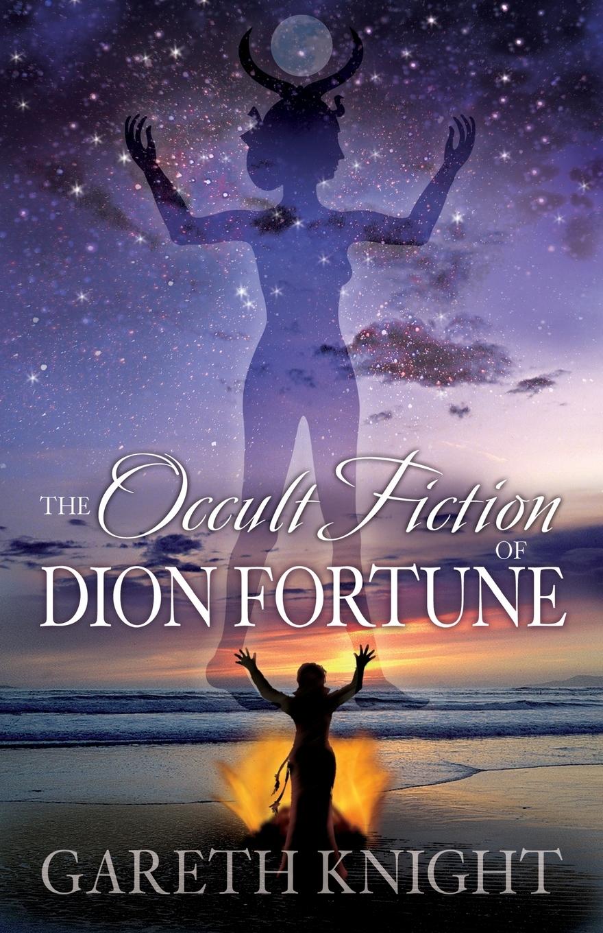 Vorderes Coverbild THE OCCULT FICTION OF DION FORTUNE