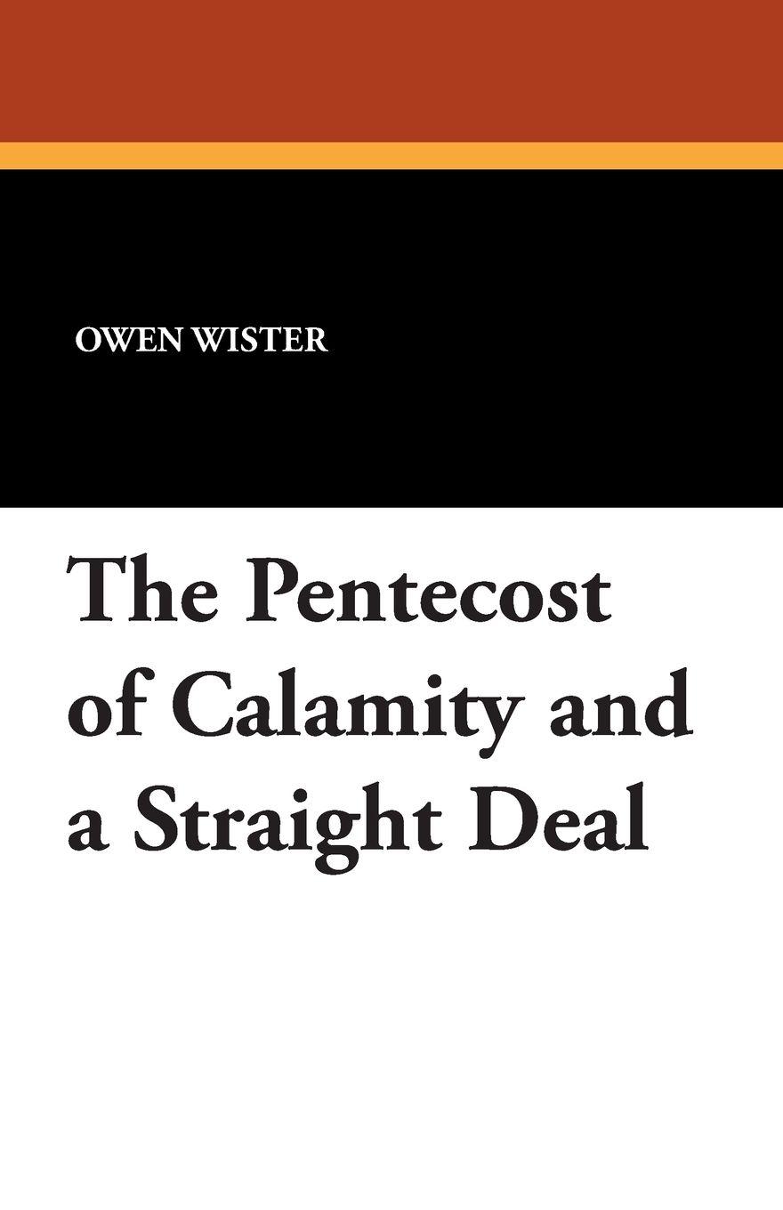 Vorderes Coverbild The Pentecost of Calamity and a Straight Deal