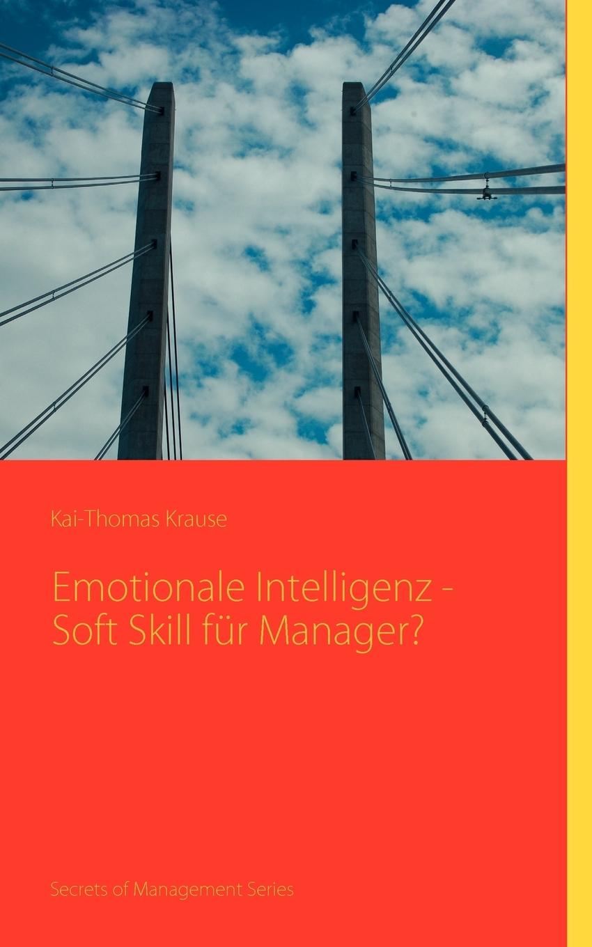 Vorderes Coverbild Emotionale Intelligenz - Soft Skill für Manager?