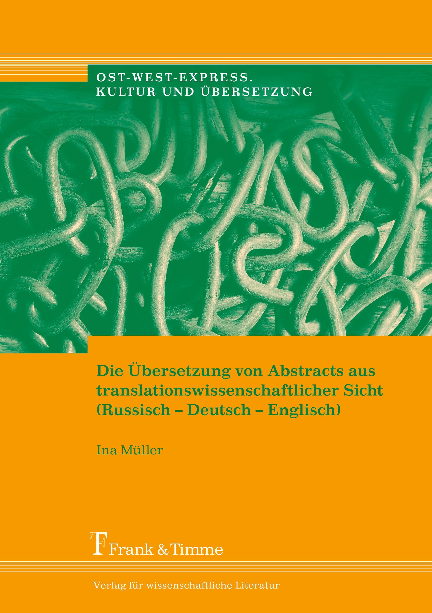 Vorderes Coverbild Die Übersetzung von Abstracts aus translationswissenschaftlicher Sicht (Russisch-Deutsch-Englisch)