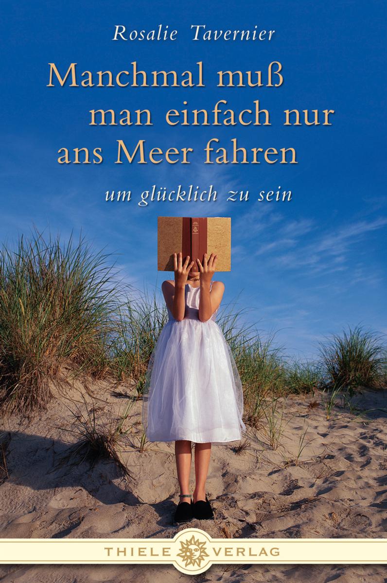 Vorderes Coverbild Manchmal muss man einfach nur ans Meer fahren