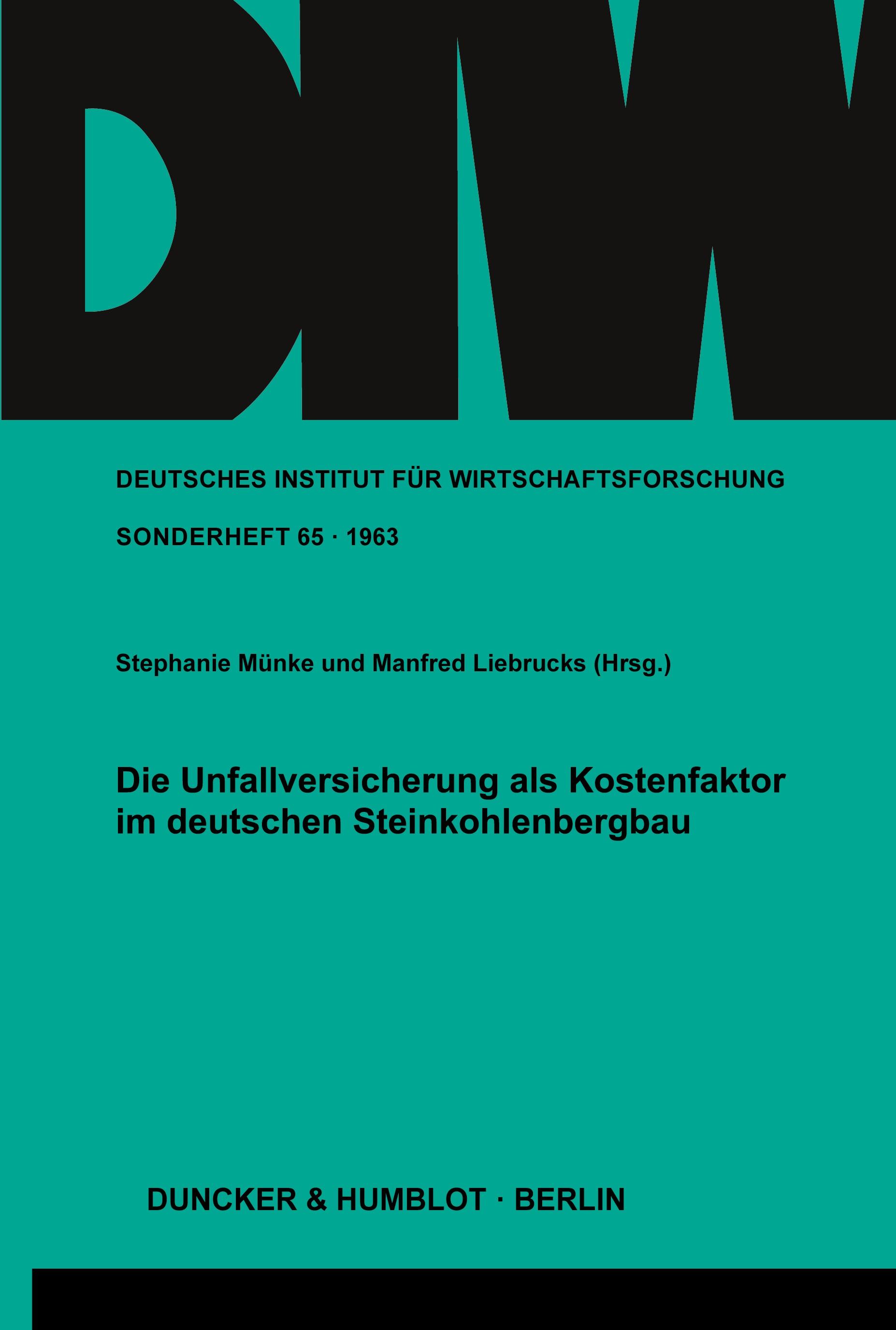 Vorderes Coverbild Die Unfallversicherung als Kostenfaktor im deutschen Steinkohlenbergbau.