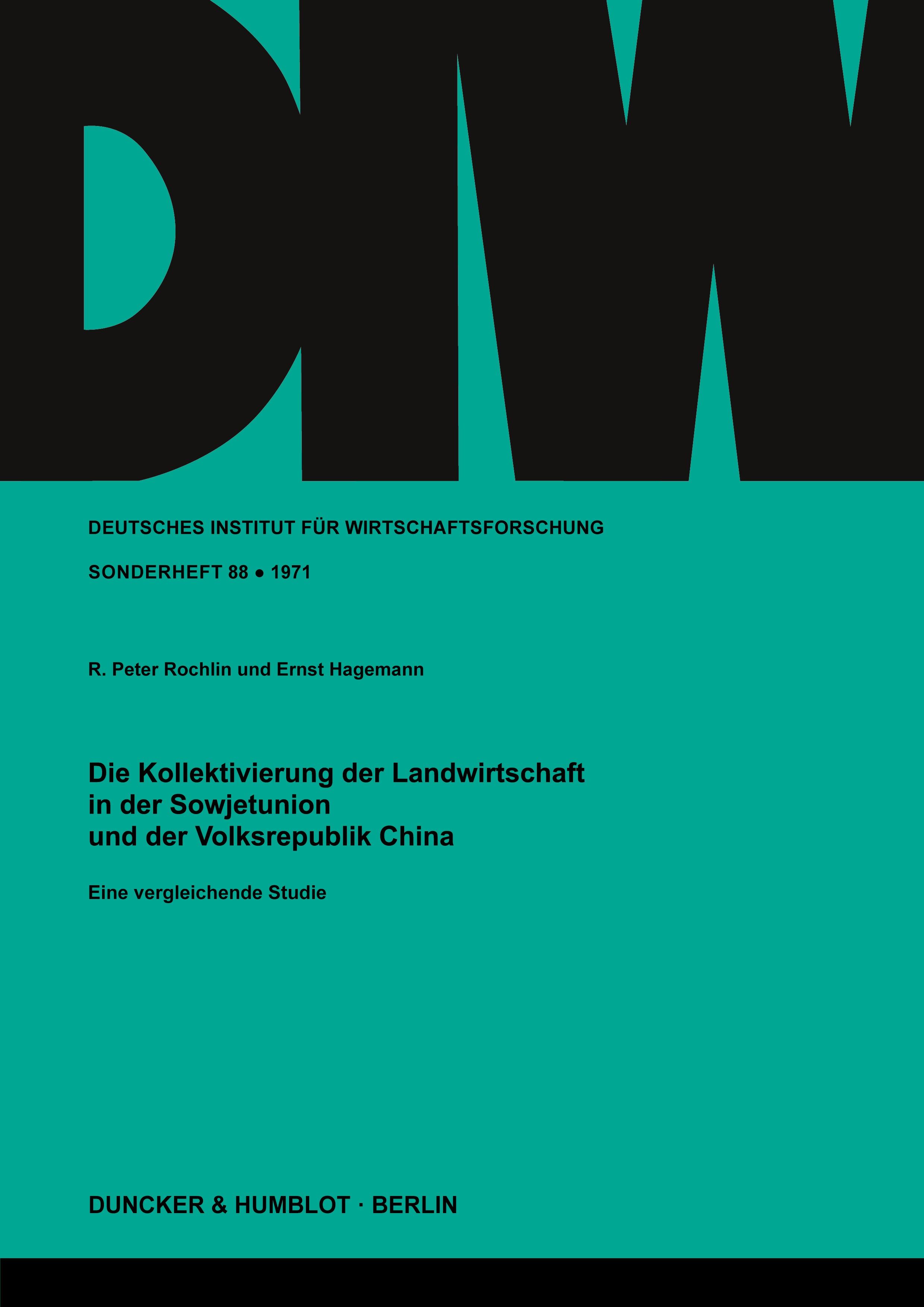 Vorderes Coverbild Die Kollektivierung der Landwirtschaft in der Sowjetunion und der Volksrepublik China.