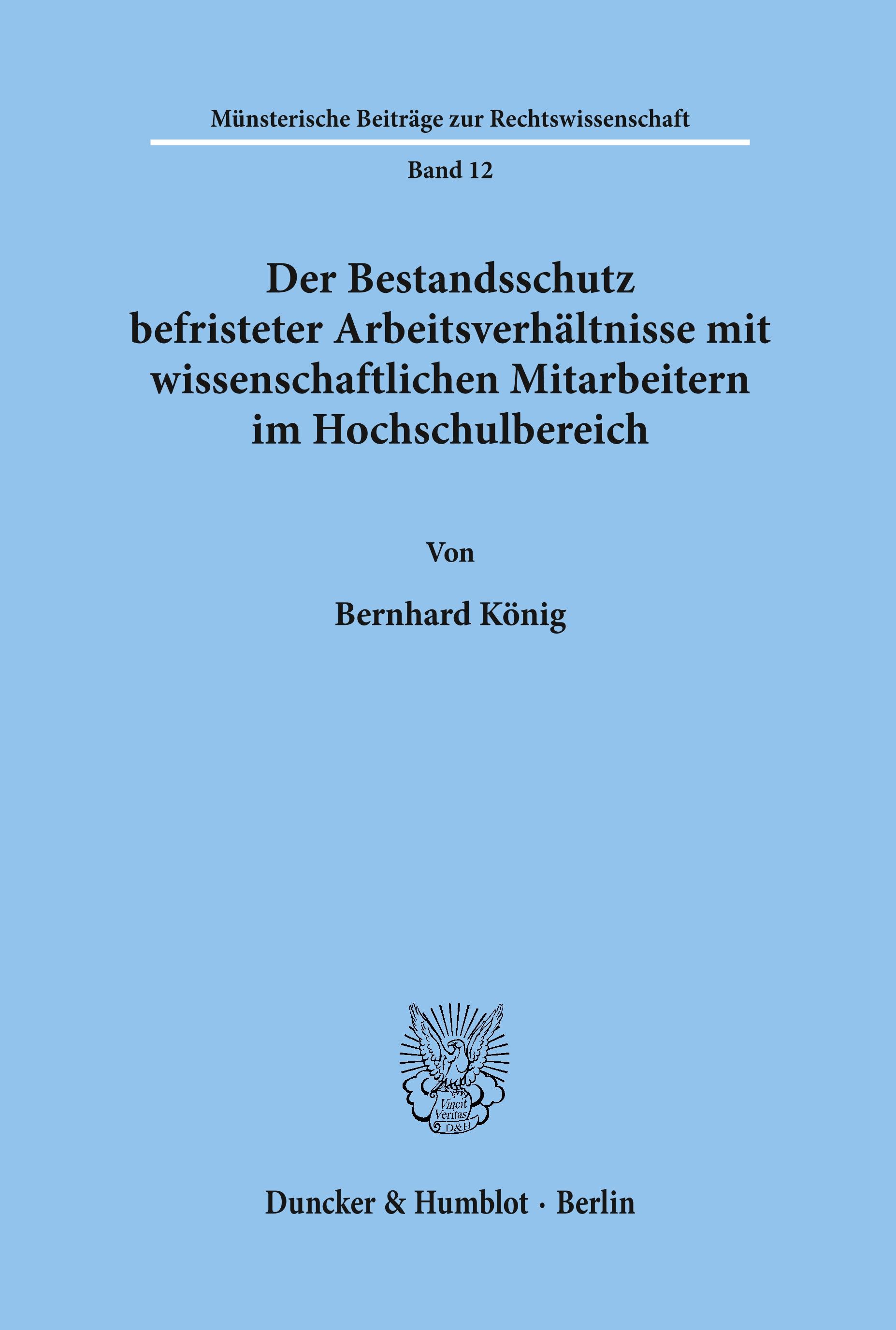 Vorderes Coverbild Der Bestandsschutz befristeter Arbeitsverhältnisse mit wissenschaftlichen Mitarbeitern im Hochschulbereich.