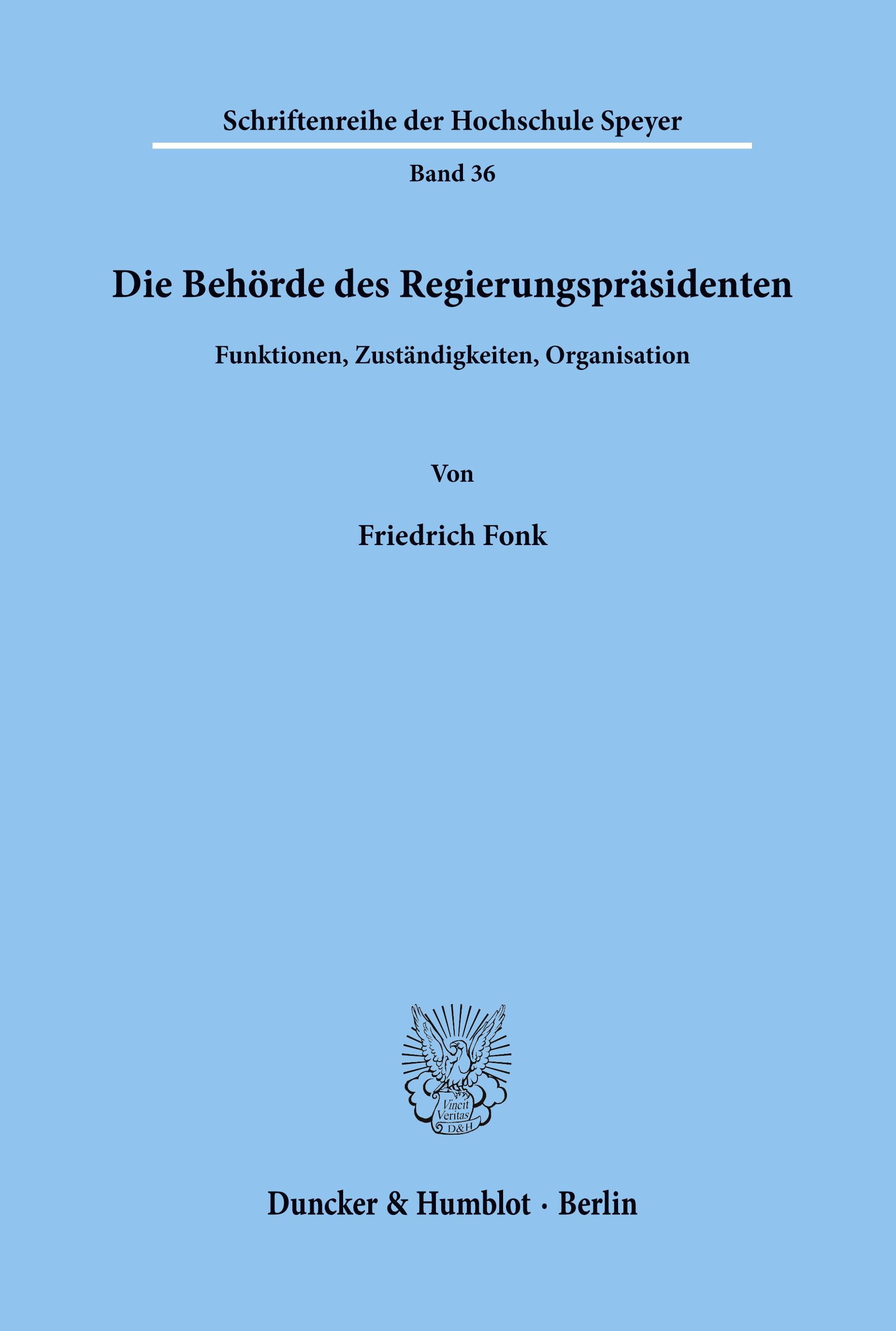 Vorderes Coverbild Die Behörde des Regierungspräsidenten.