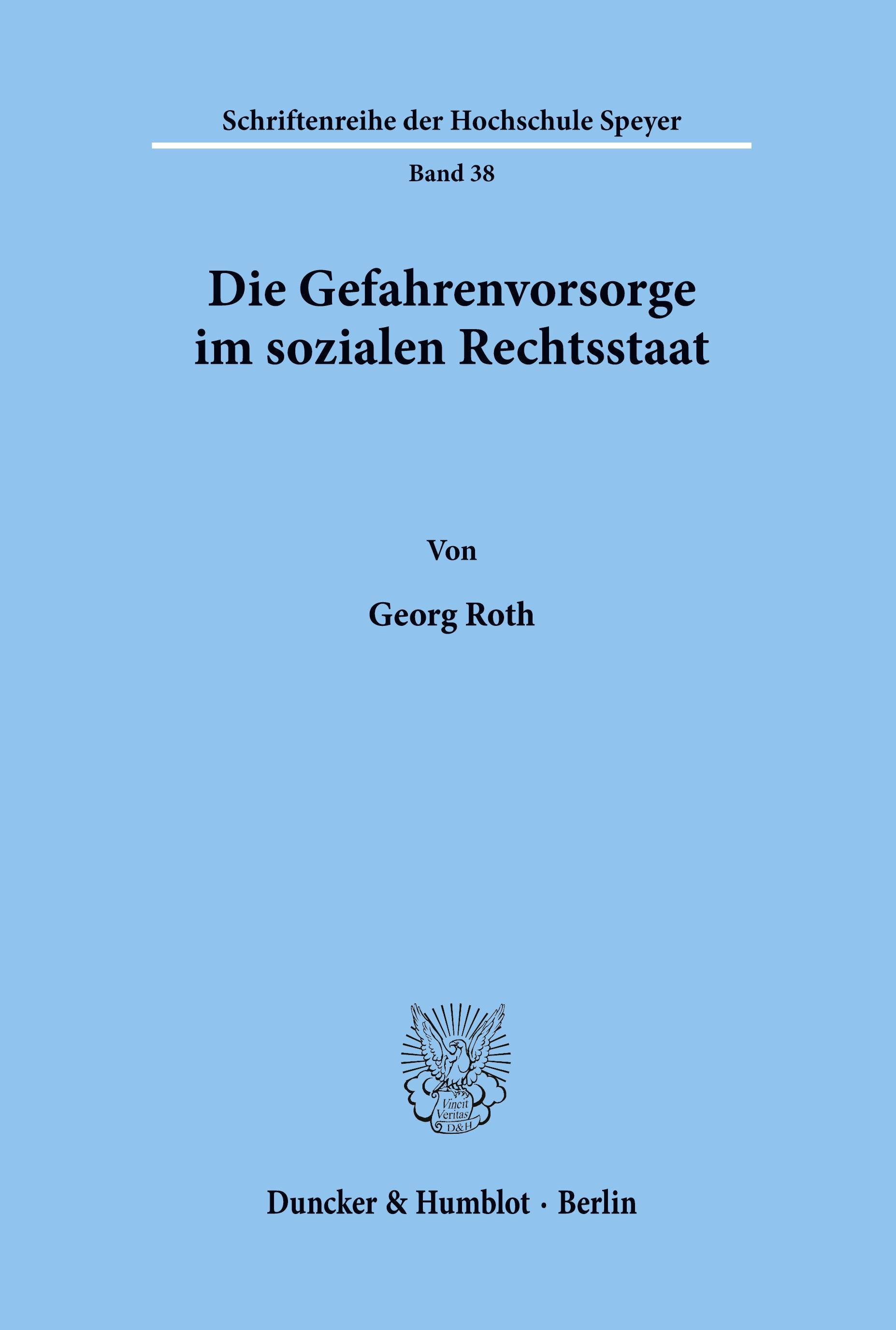 Vorderes Coverbild Die Gefahrenvorsorge im sozialen Rechtsstaat.