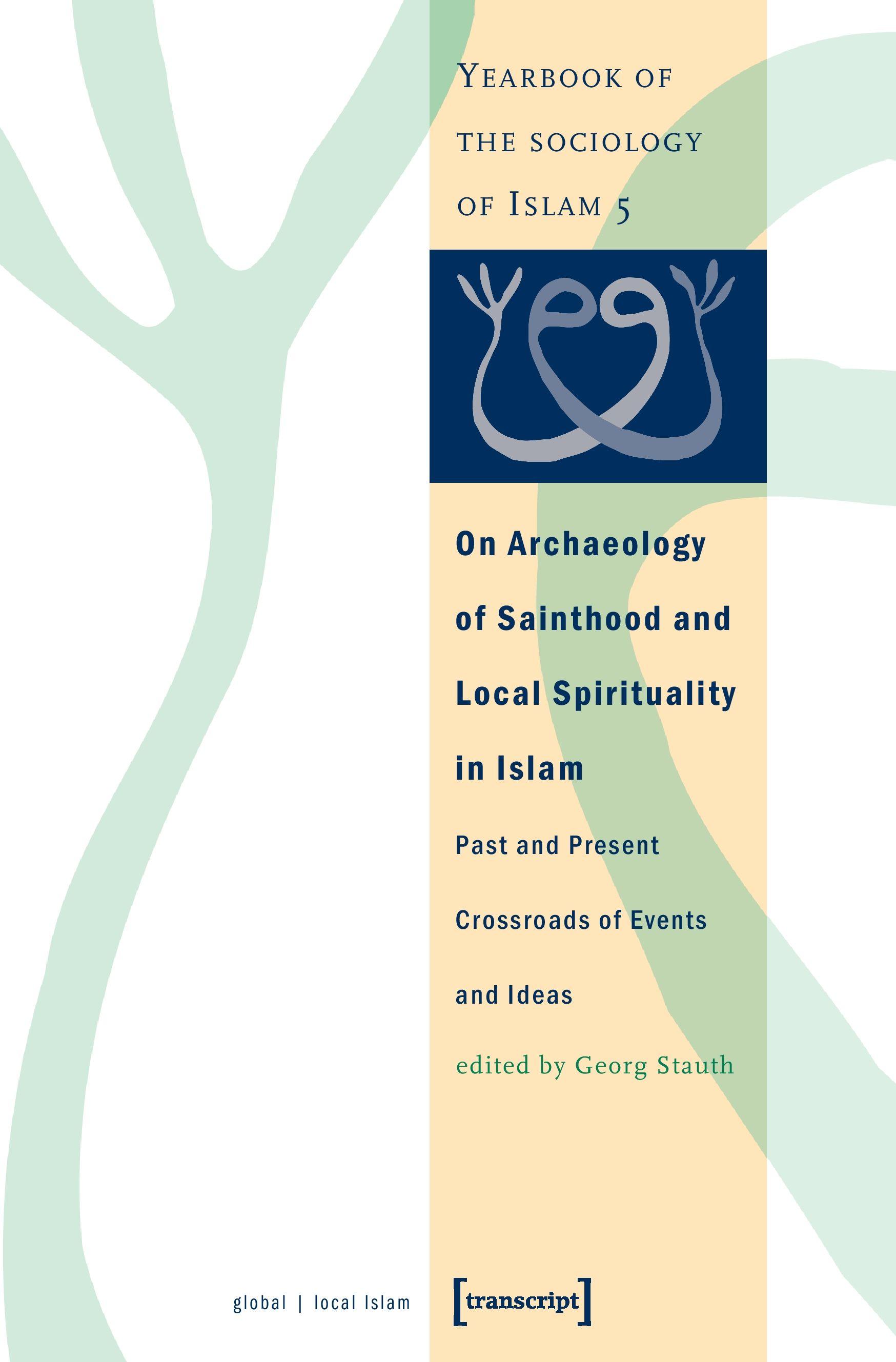 Vorderes Coverbild On Archaeology of Sainthood and Local Spirituality in Islam